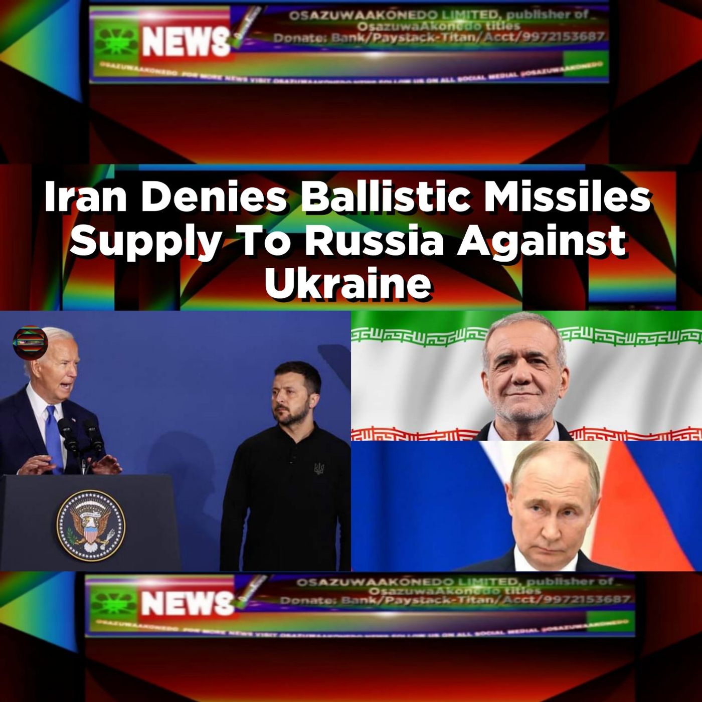 Iran Denies Ballistic Missiles Supply To Russia Against Ukraine ~ OsazuwaAkonedo episode artwork