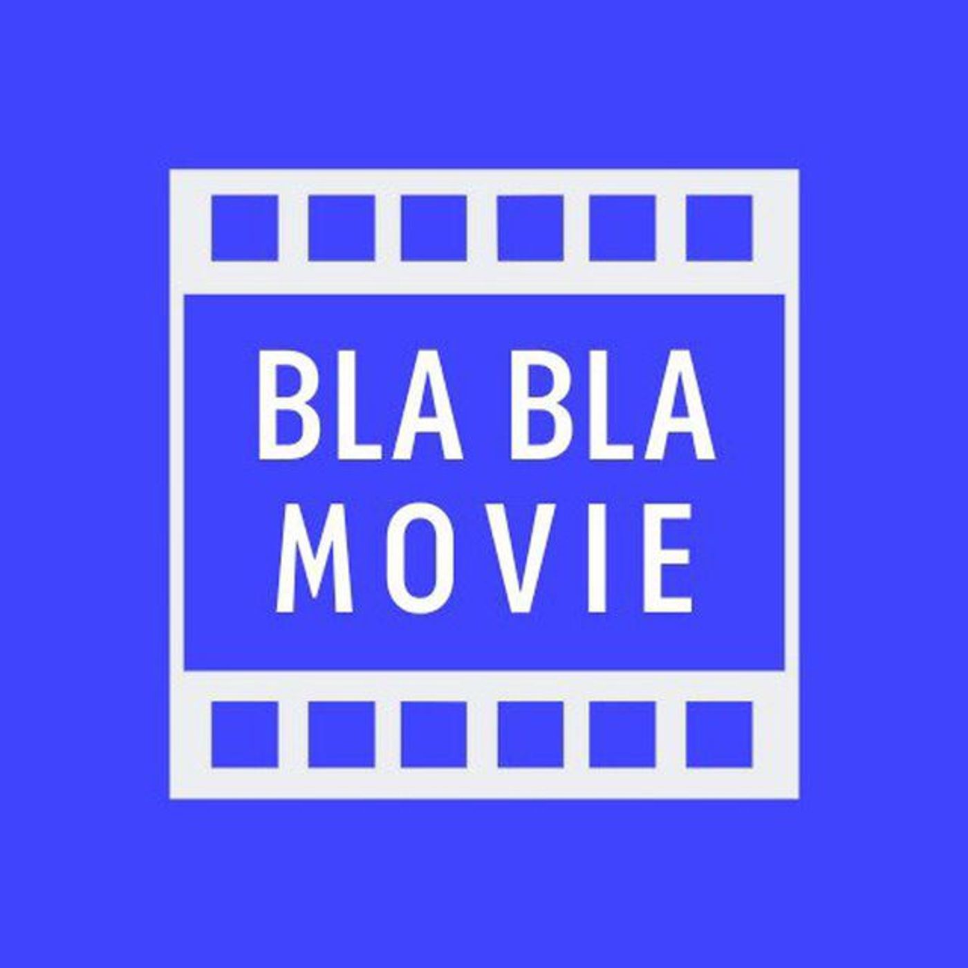 BLA BLA MOVIE episode artwork