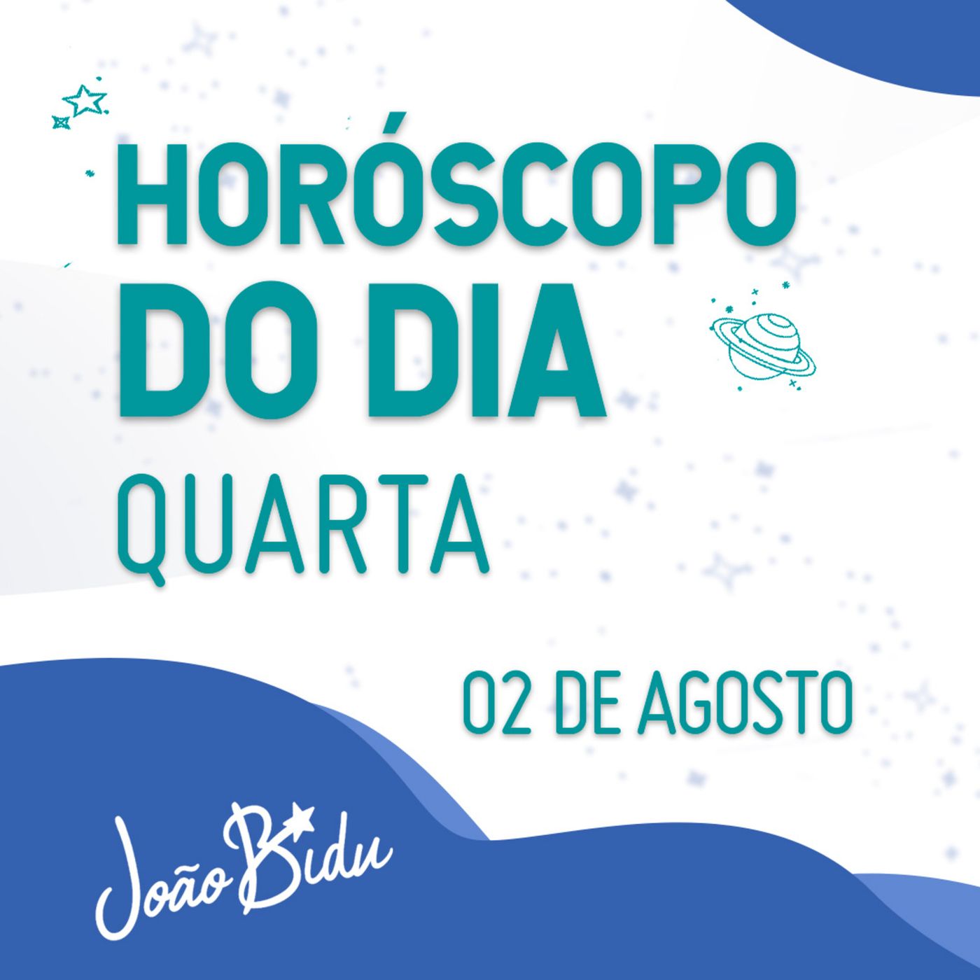 Horóscopo do Dia 02 de Agosto com João Bidu - Quarta episode artwork