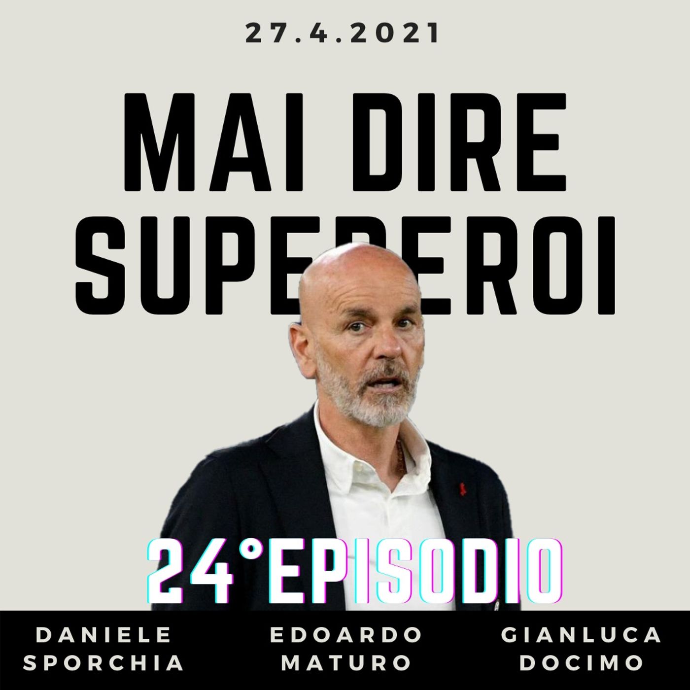 MAI DIRE SUPEREROI