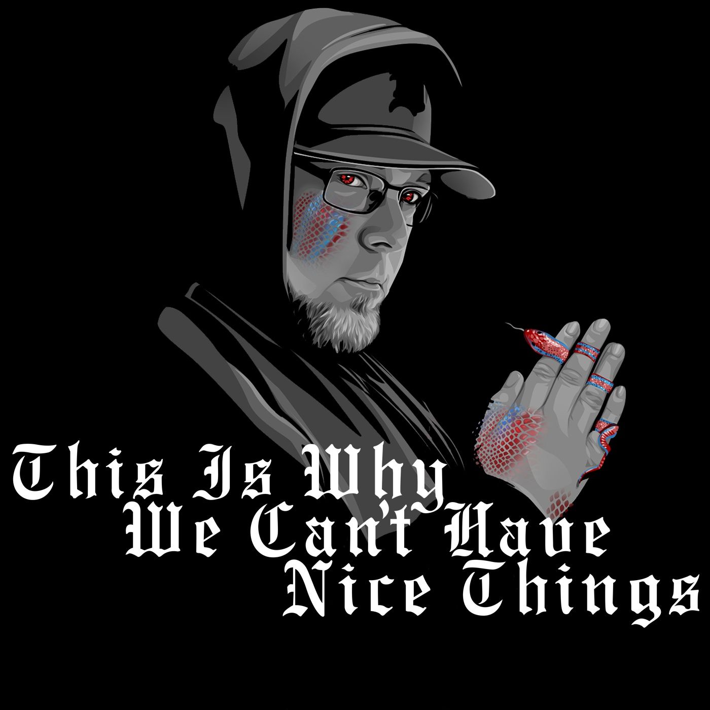Podcast artwork for This Is Why We Can't Have Nice Things