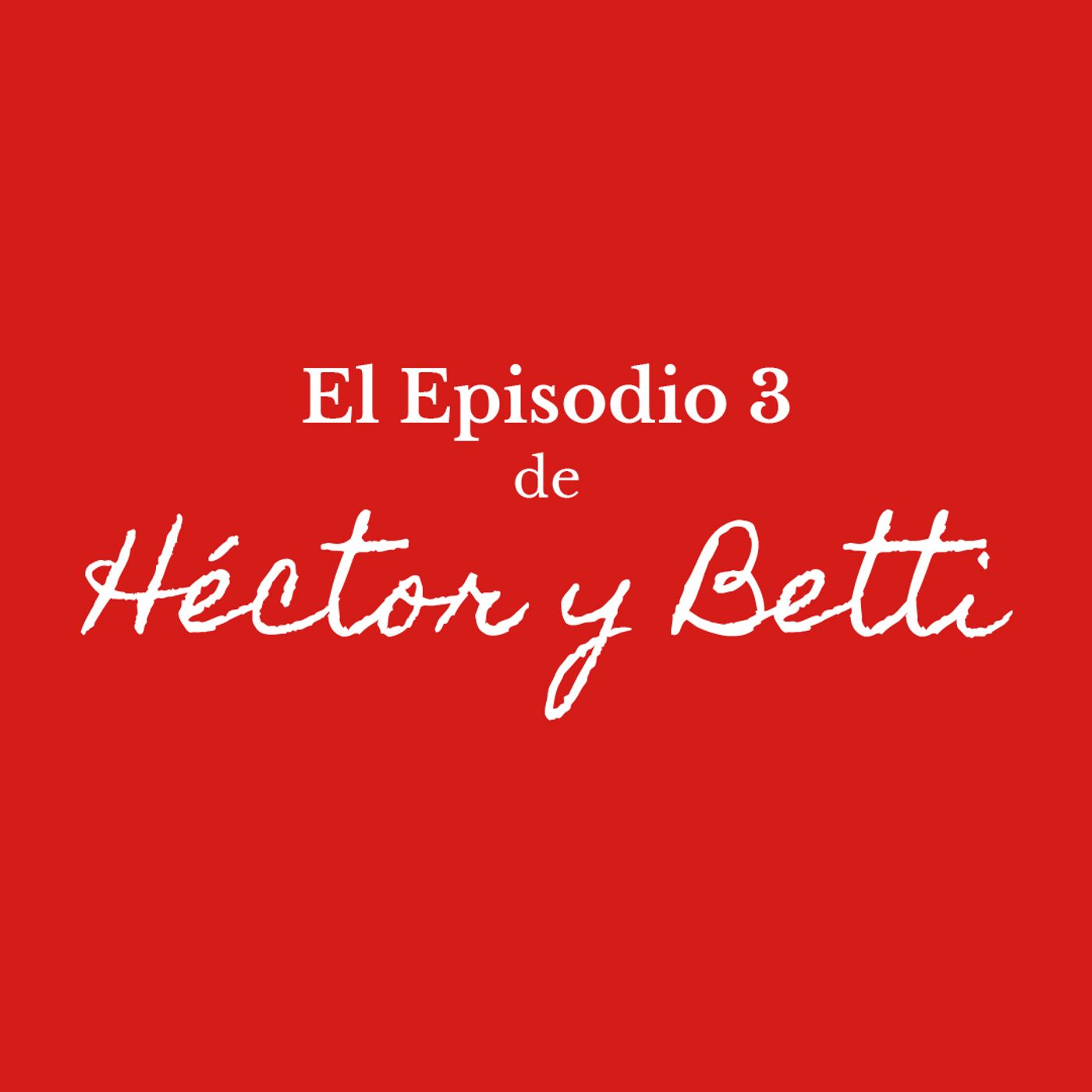 Héctor & Betti