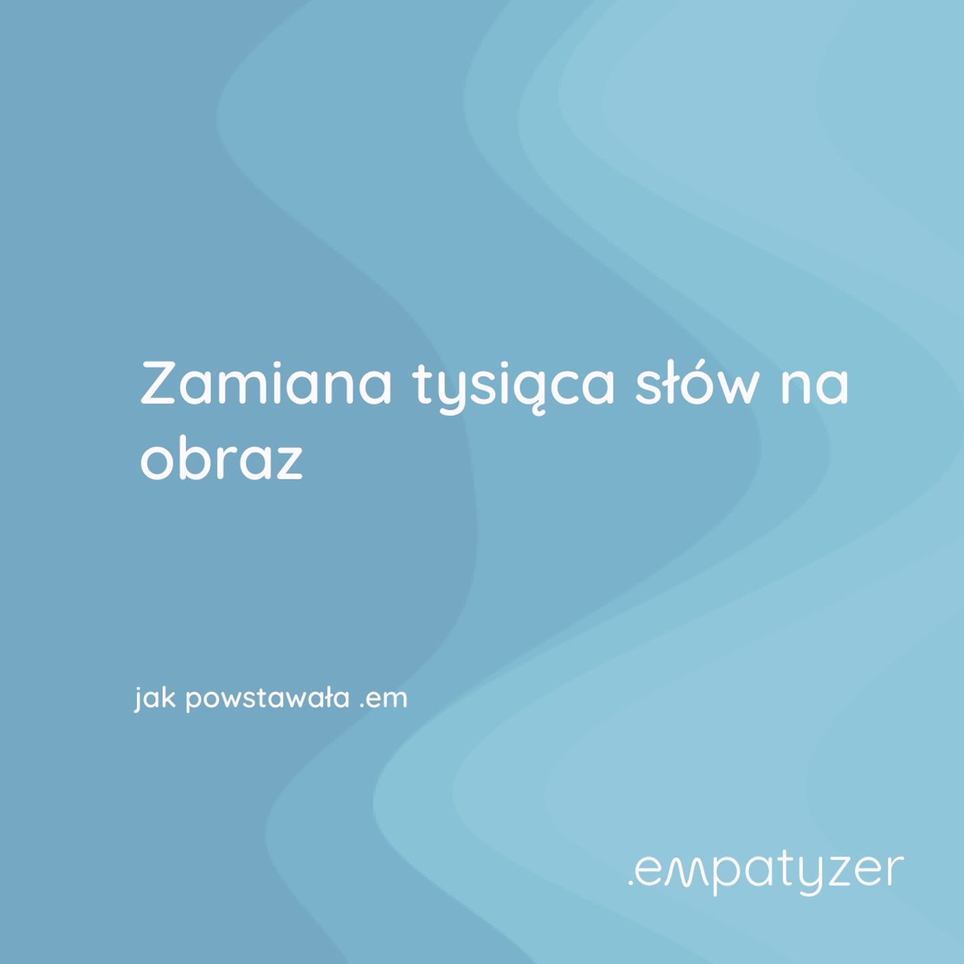 Moja przygoda z .em