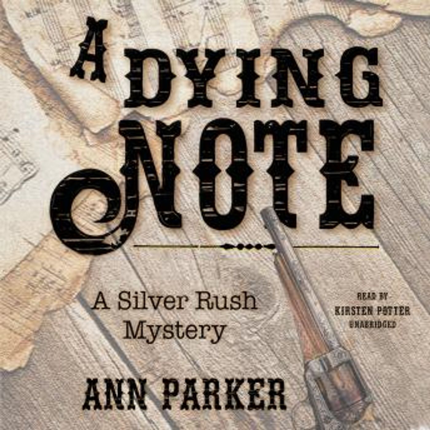 A Dying Note: A Silver Rush Mystery by Ann Parker episode artwork
