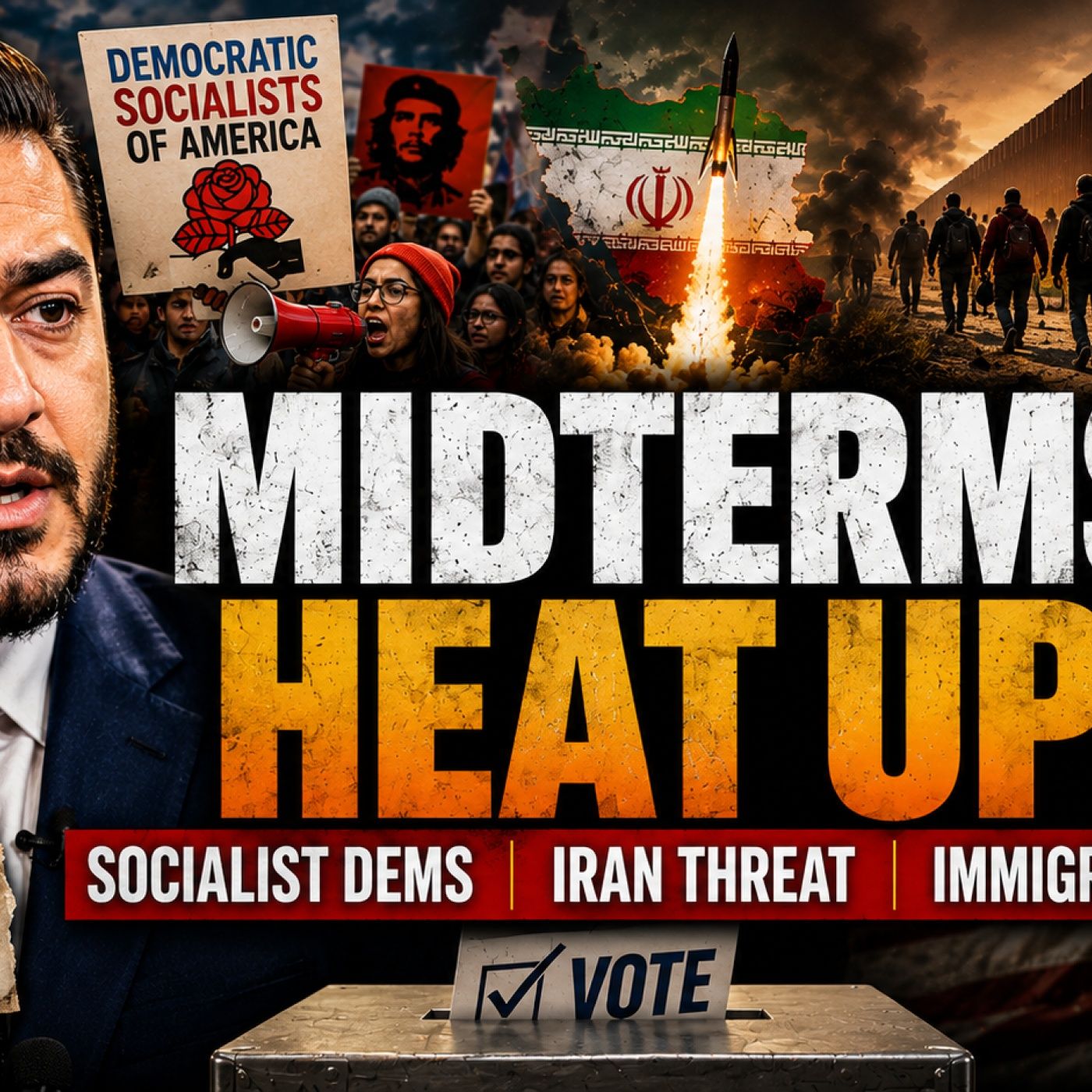 The Midterms Heat Up as Socialist Democrats, Iran and Immigration Put America’s Future on the Ballot