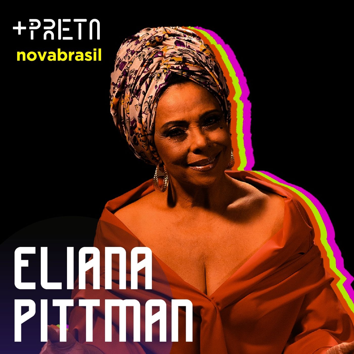 Eliana Pittman - "Eu tive uma base muito sólida de ver a vida como ela realmente é, sem ilusão."