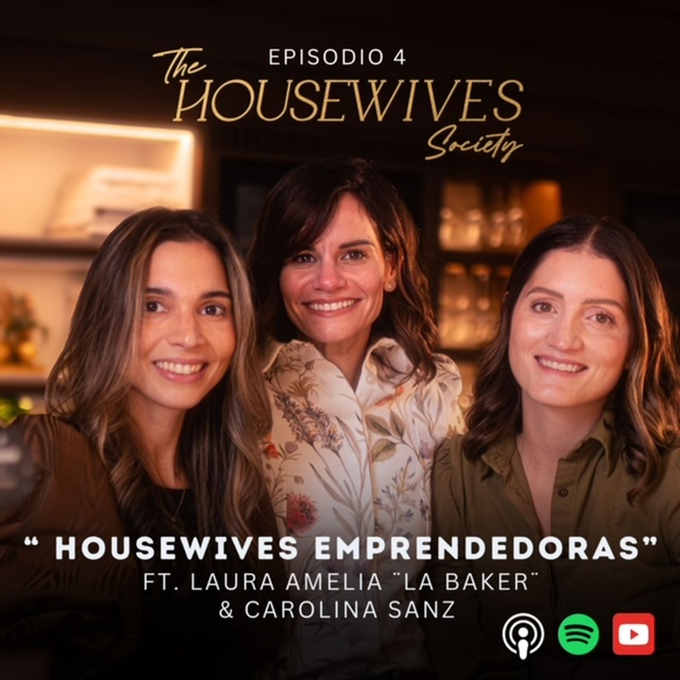04- HouseWives Emprendedoras Ft. Laura Amelia "la Baker" & Carolina Sanz