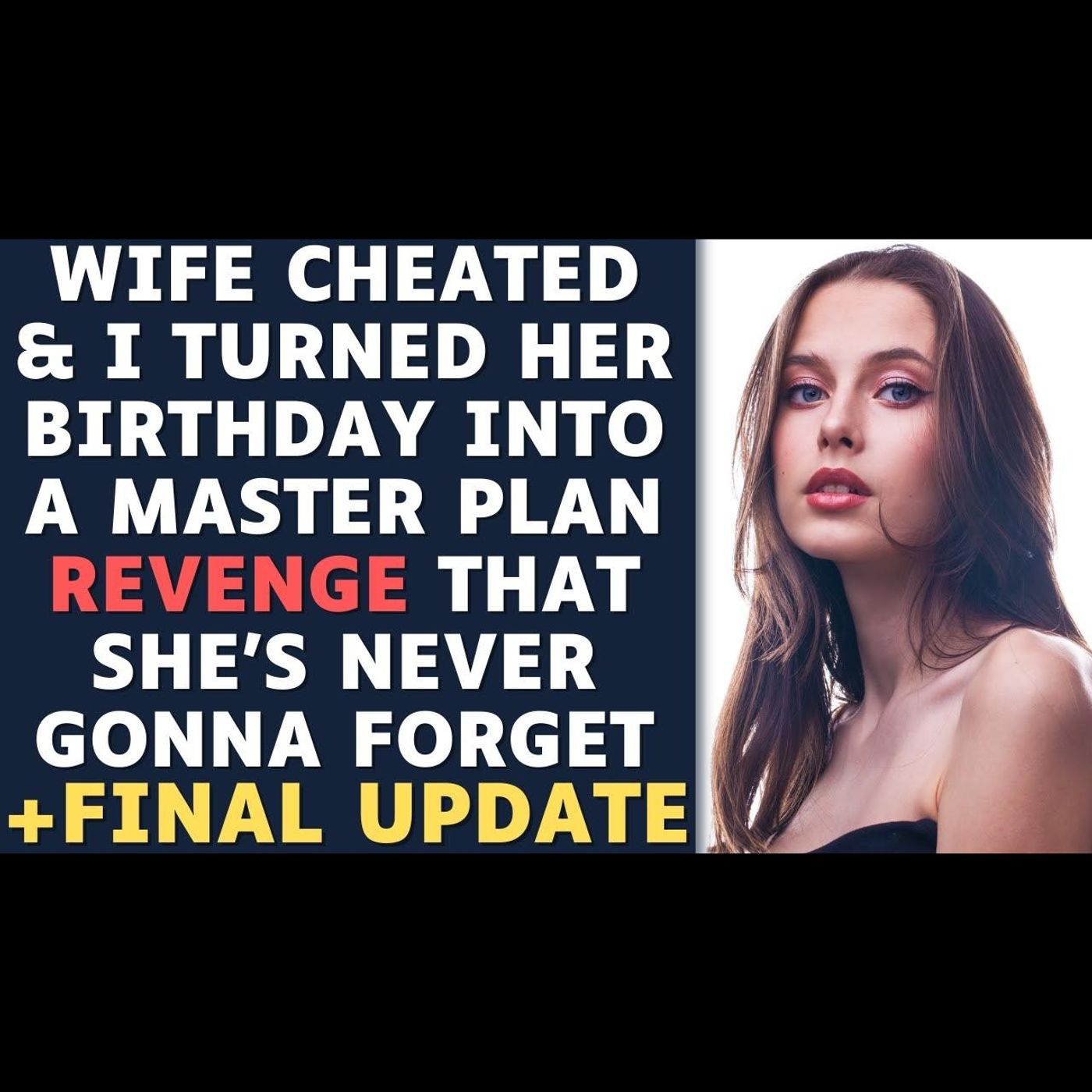 FULL STORY: Wife Cheated & I Turned Her Birthday Into Genius Revenge | Reddit Relationships Story episode artwork