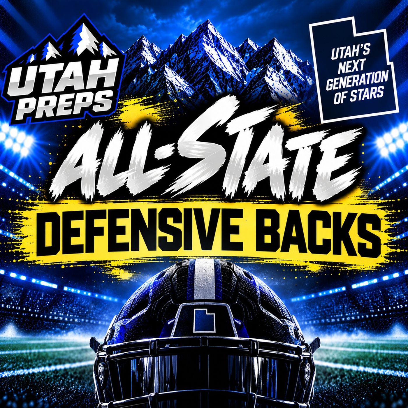 🏈 2026 Utah Preps All-State Defensive Backs 1st Team, 2nd Team & Underclassmen episode artwork