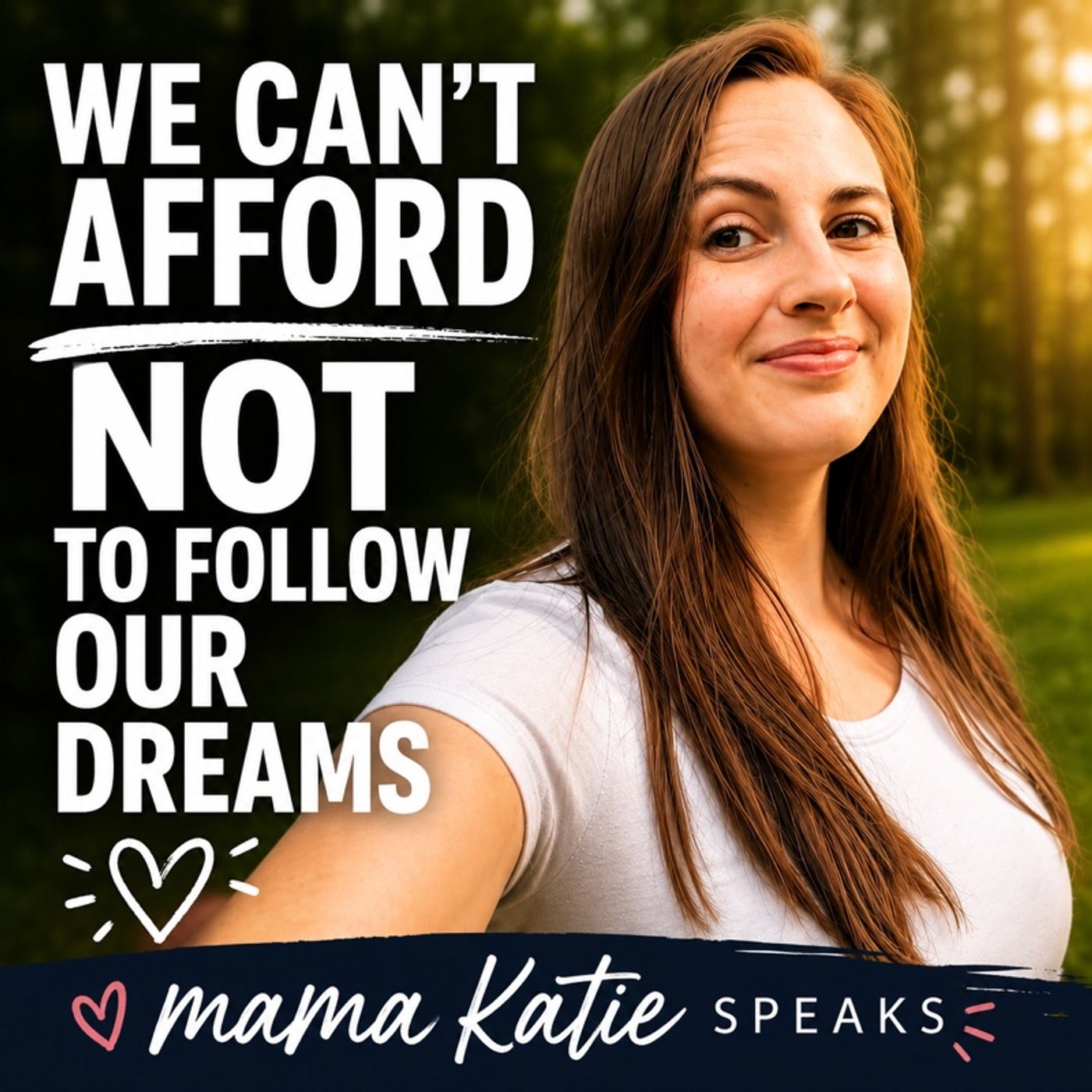 We Can’t Afford NOT to Follow Our Dreams episode artwork