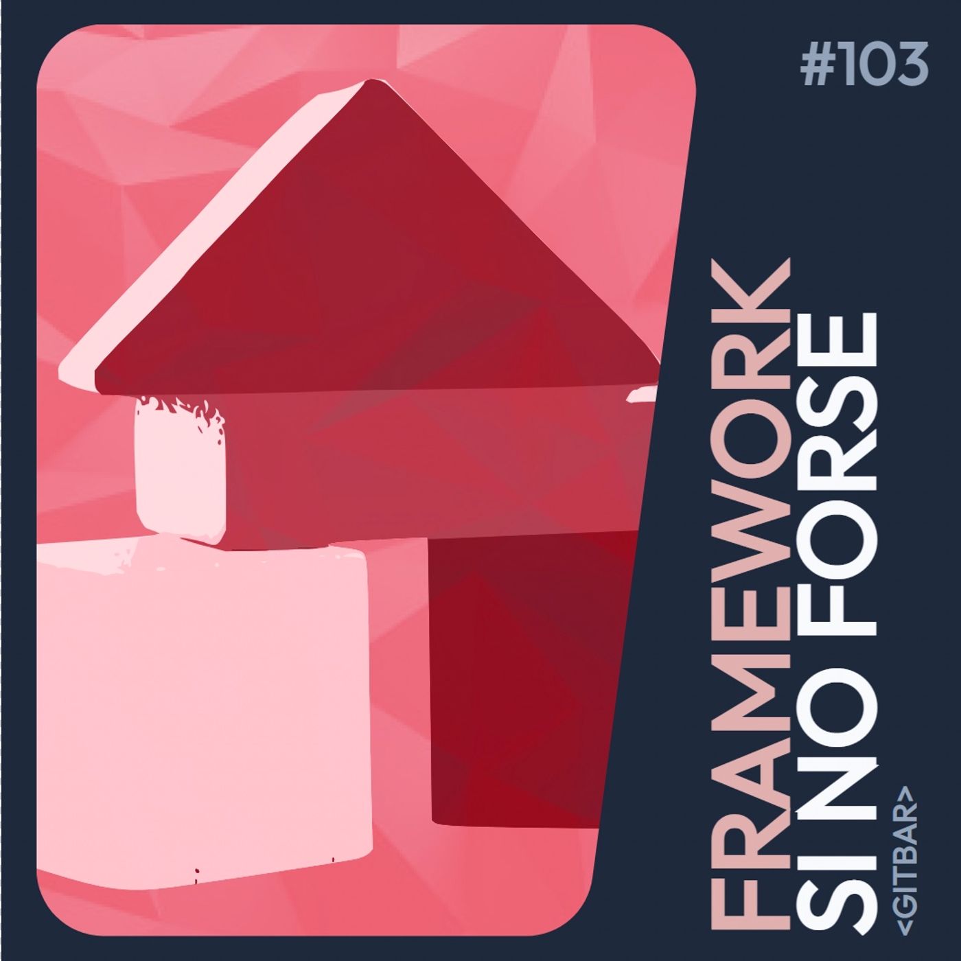 cover of episode Ep.103 - Frameworks, si, no forse