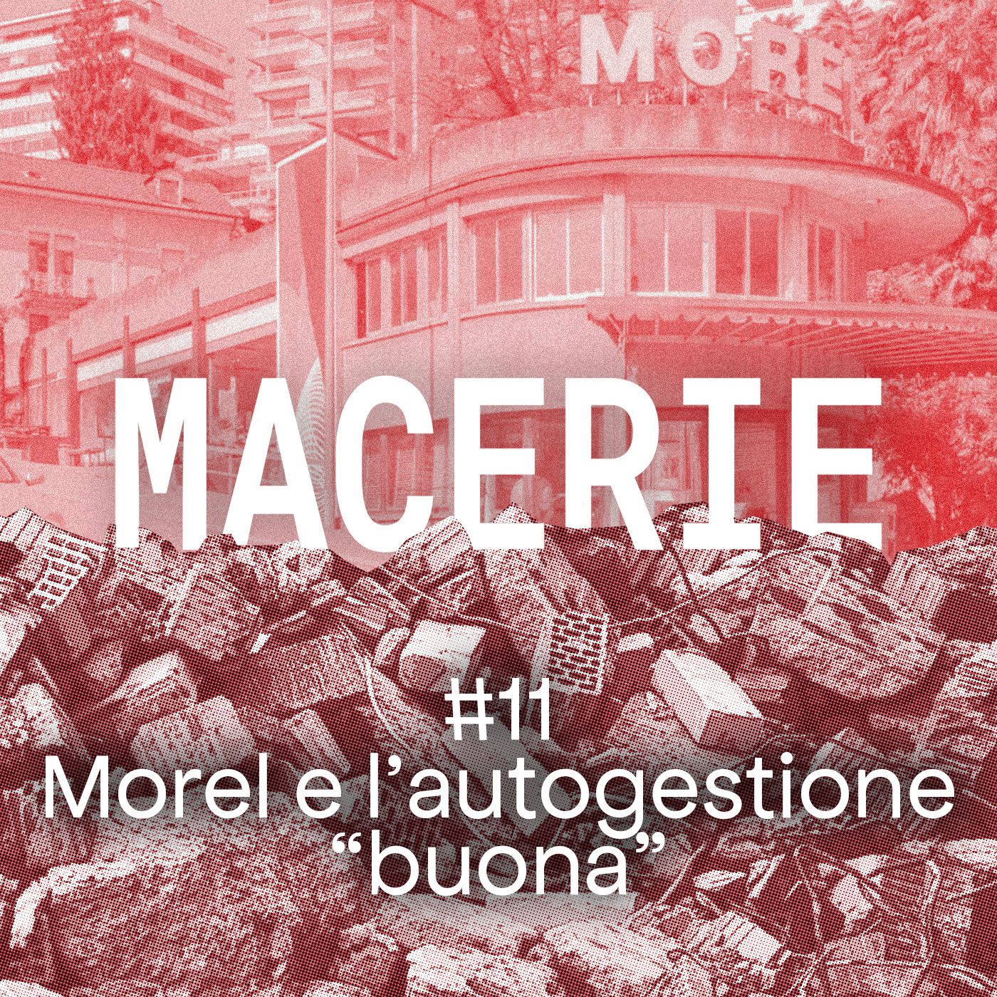 #11 - Morel e l’autogestione 'buona' episode artwork