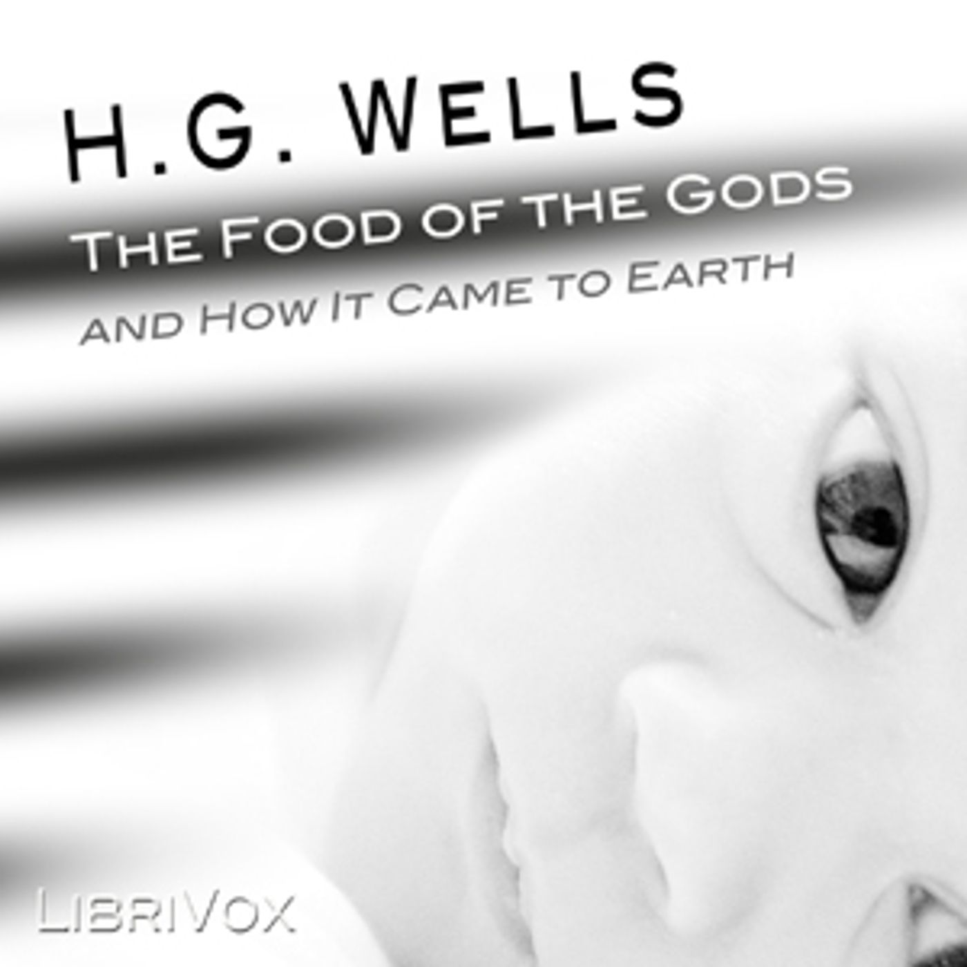 H. G. Wells, The Food of the Gods and How it Came to Earth podcast artwork