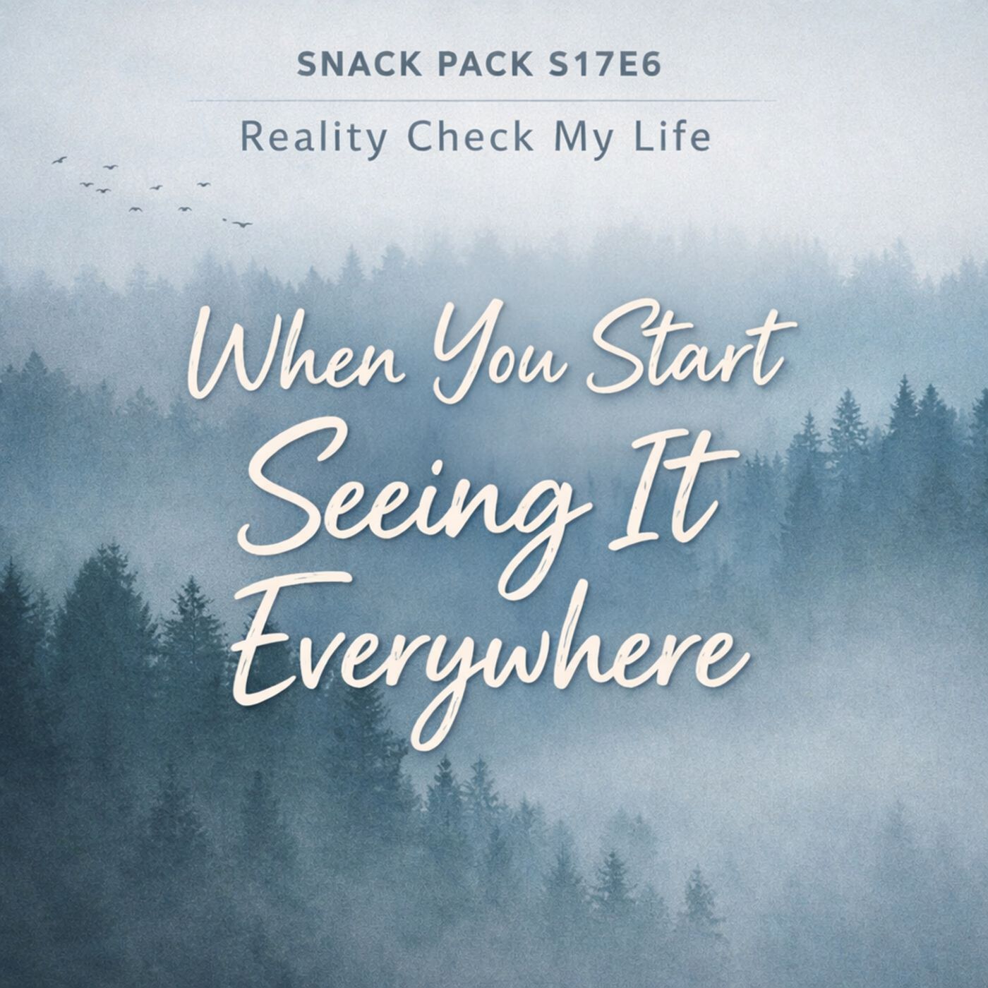Snack Pack S17E6: When You Start Seeing It Everywhere
