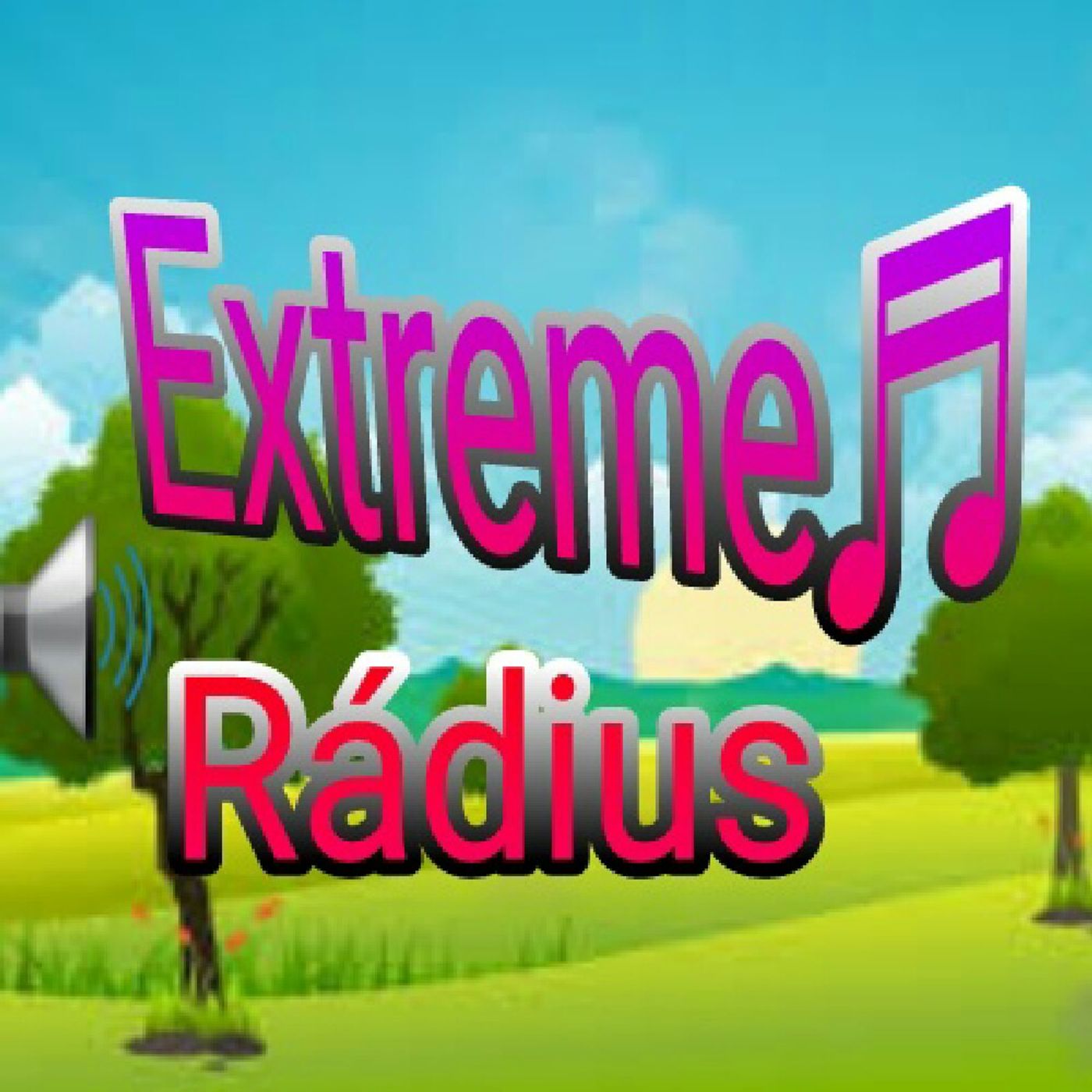 *Extreme Rádius