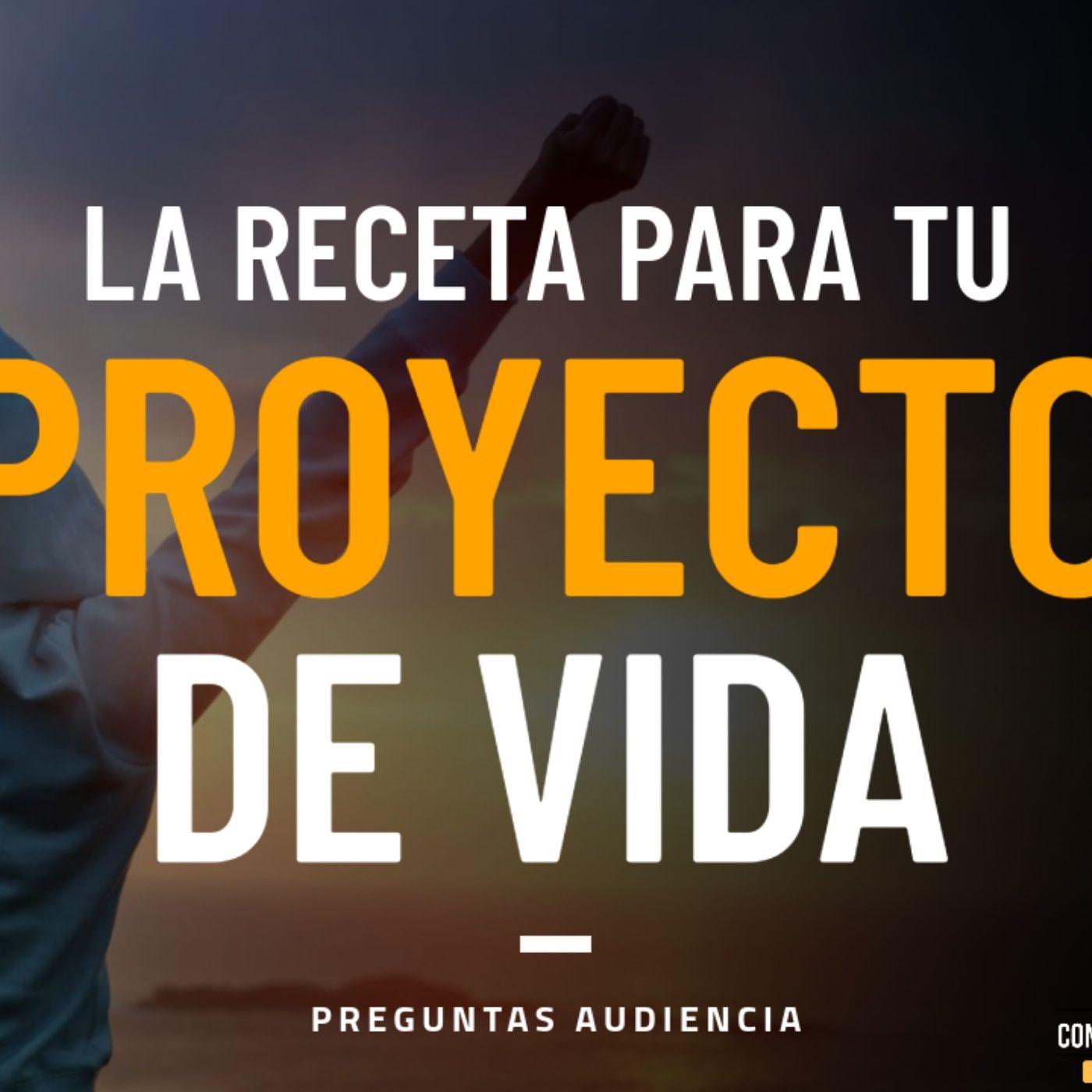 La Receta para Definir Tu Proyecto de Vida - Episodio exclusivo para mecenas episode artwork