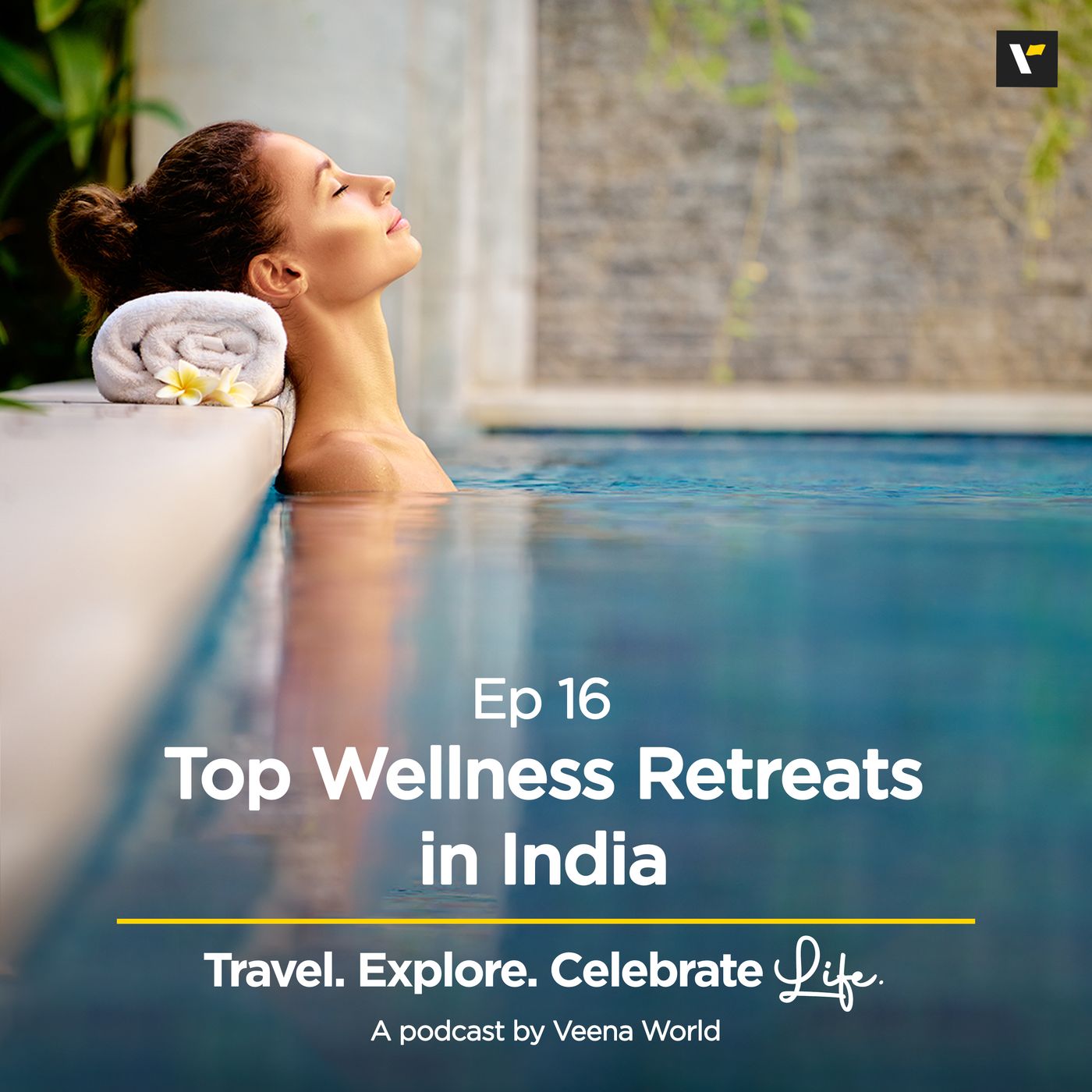 cover of episode Ep 16: Top Wellness Retreats in India