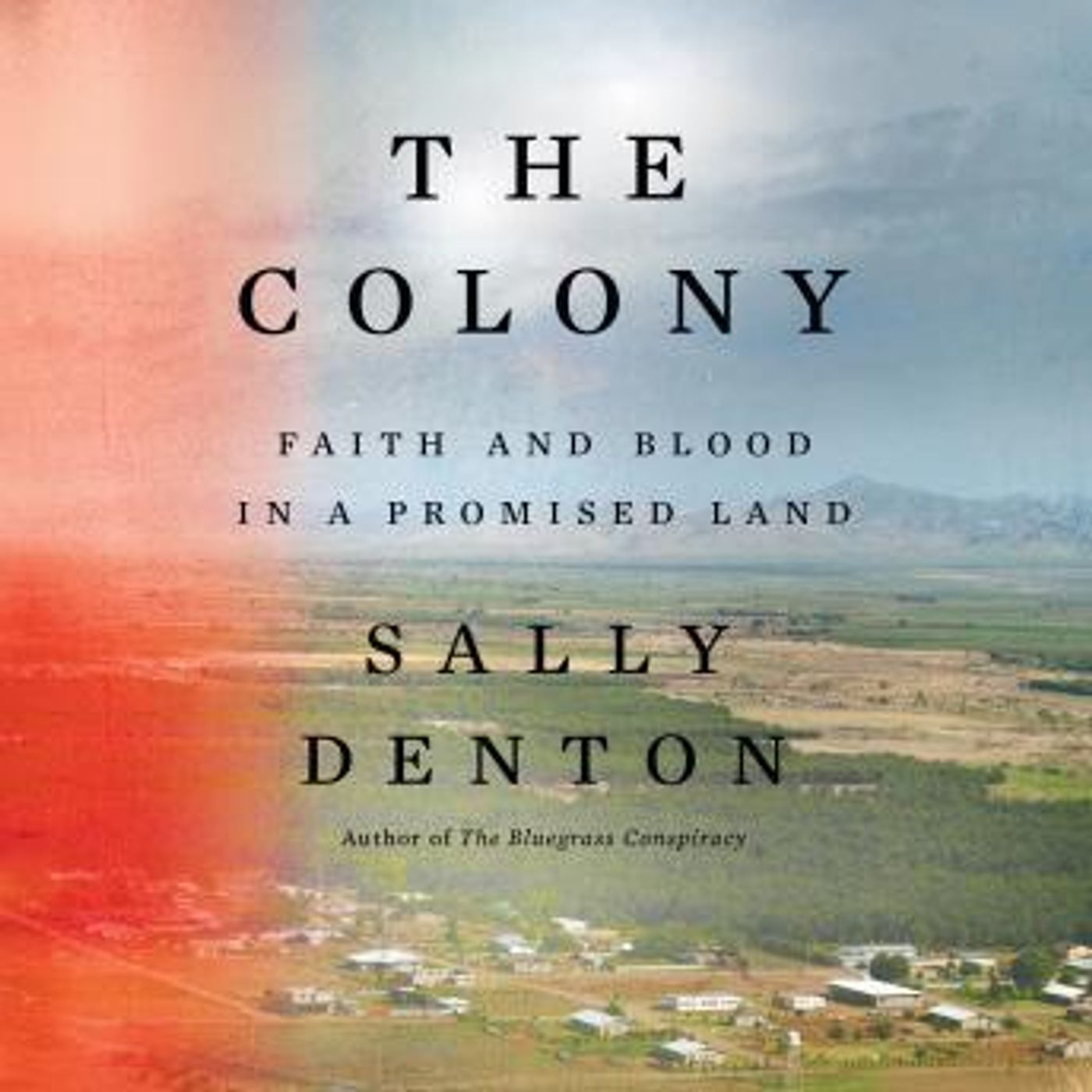 The Colony: Faith and Blood in a Promised Land by Sally Denton episode artwork
