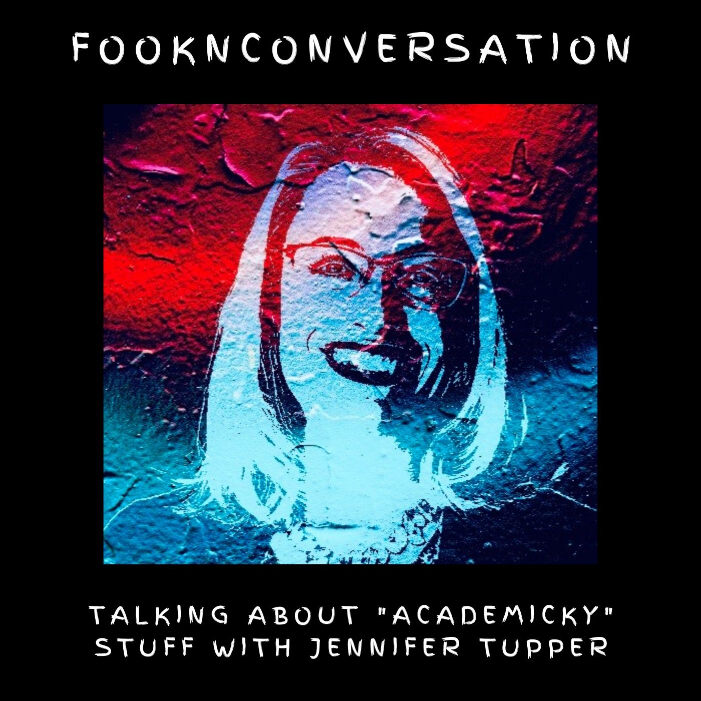 Fookn Conversation - Talking About “Academicky” Stuff
