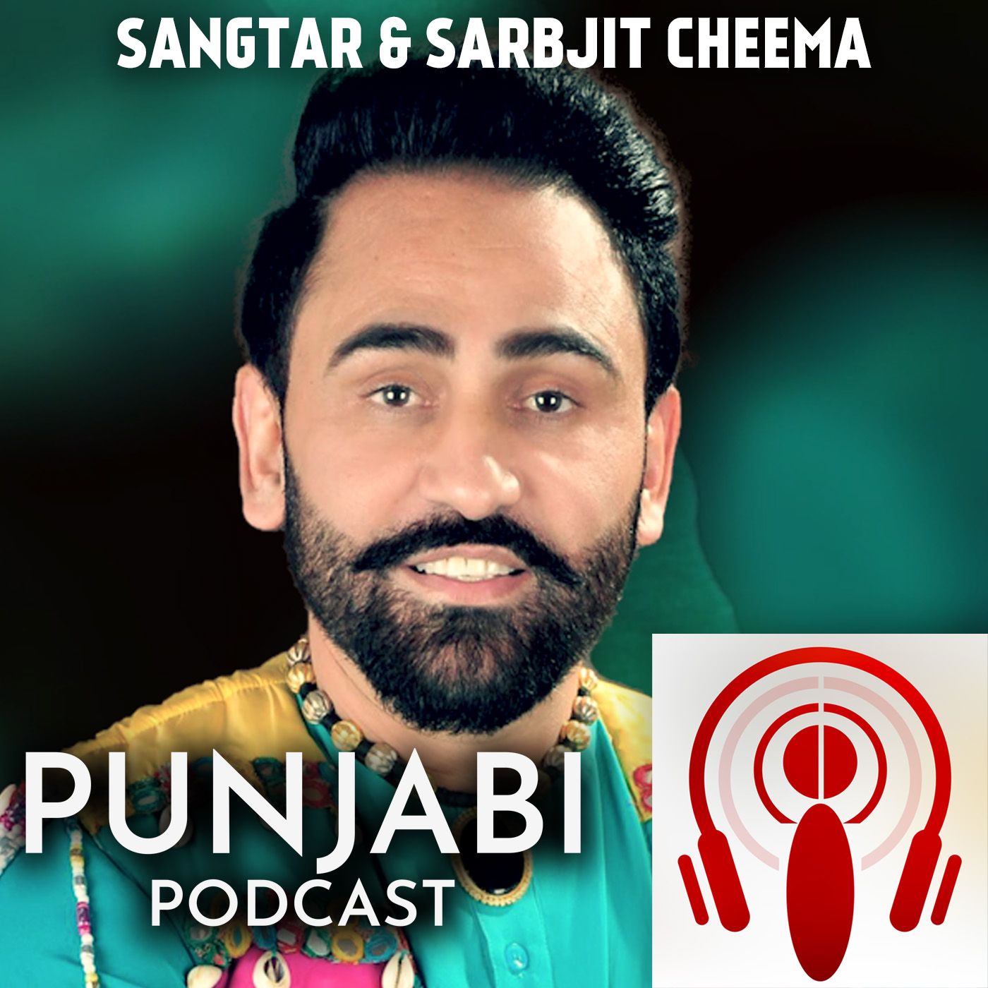 Sangtar and Sarbjit Cheema (EP15)