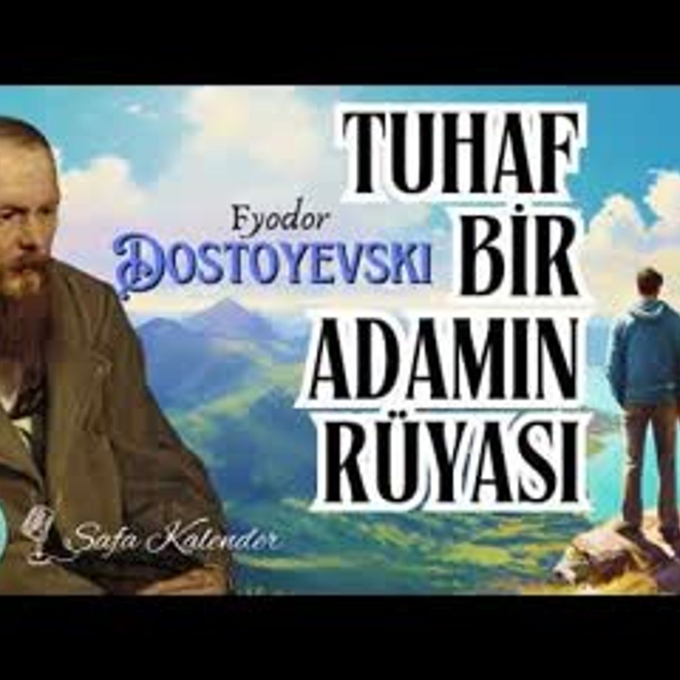 Tuhaf Bir Adamın Rüyası   Dostoyevski   Sesli Hikaye Dinle