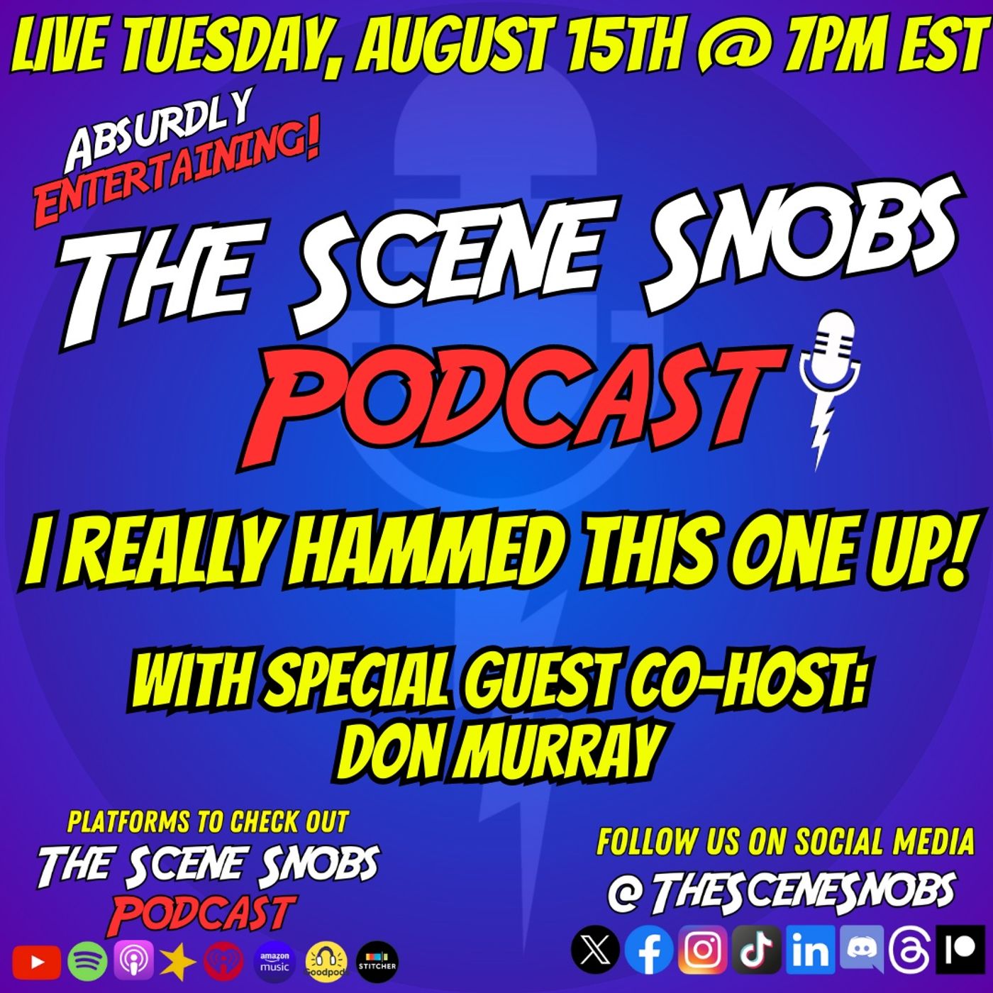 The Scene Snobs Podcast – I Really Hammed Up This One