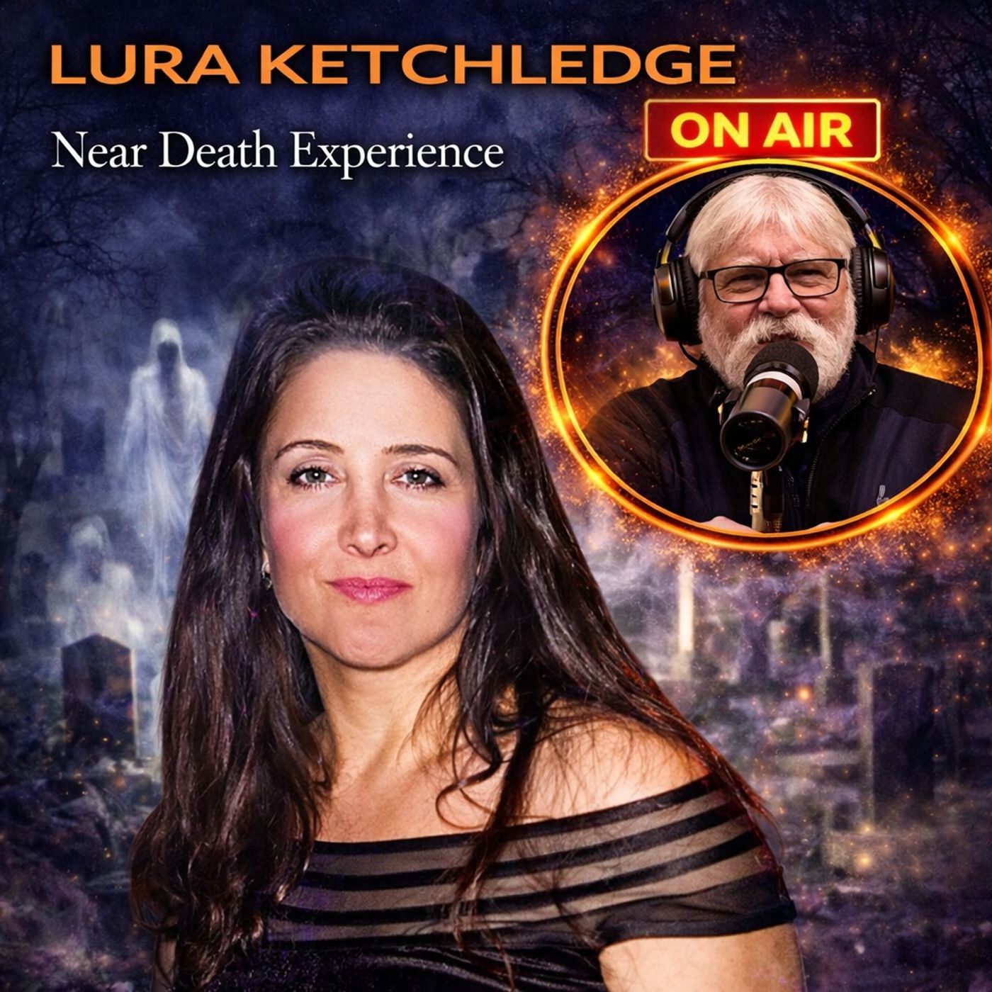Rob McConnell Interviews - LURA KETCHLEDGE - The Near-Death Experience That Changed Her Life