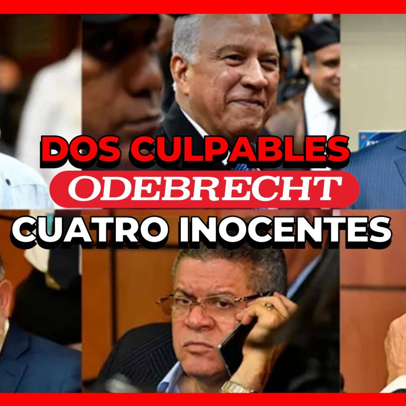 SENTENCIA DEL CASO ODEBRECHT 2 CULPABLES 4 INOCENTES episode artwork