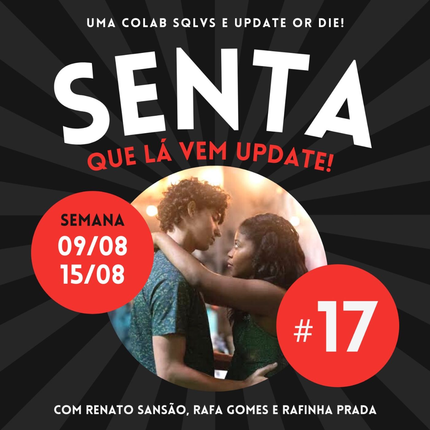 Senta Que Lá Vem Update!