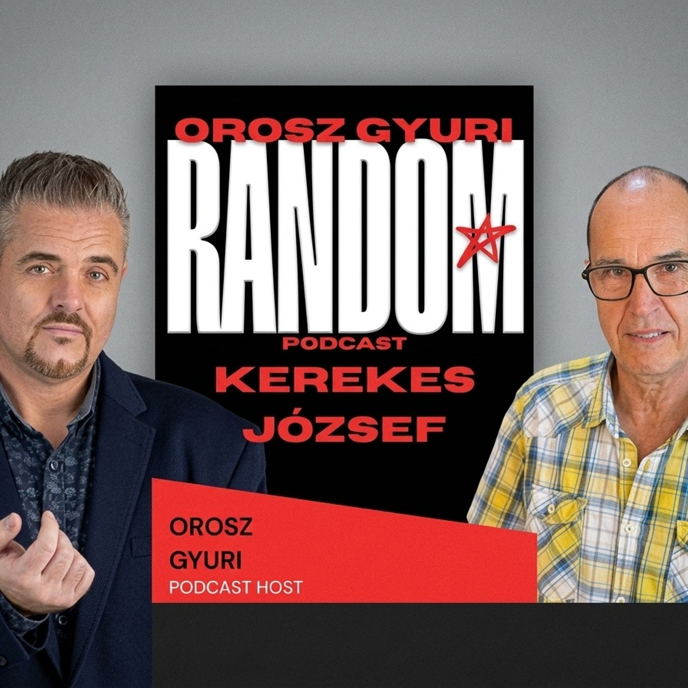 KEREKES JÓZSEF  - Orosz Gyuri RANDOM podcast - Jim Carrey magyar hangja - OroszRulett Comedy episode artwork