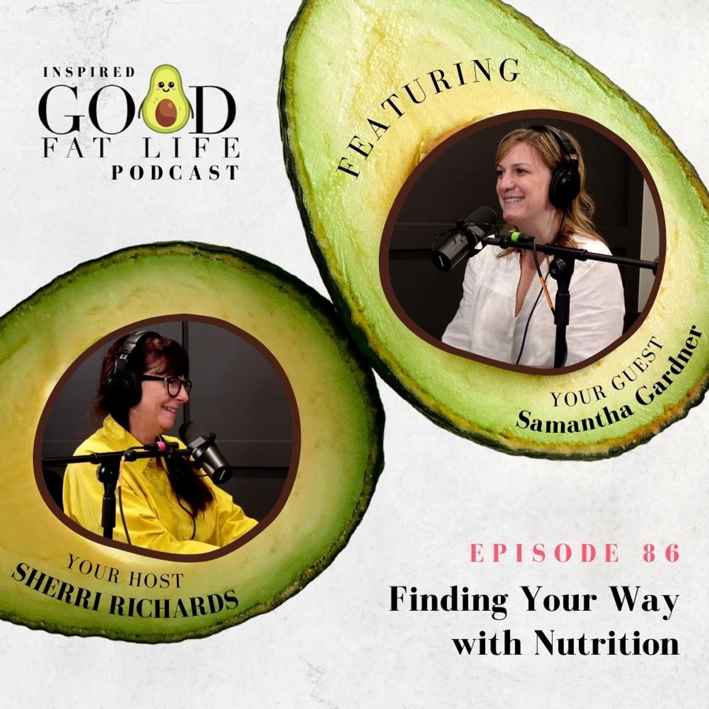 Inspired Good Fat Life Podcast