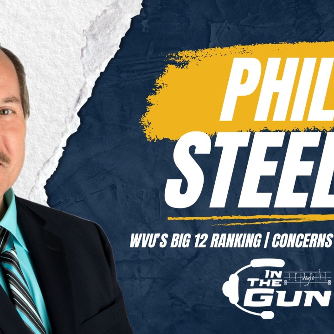 Phil Steele Explains Picking WVU DEAD LAST in Big 12 Preseason Rankings episode artwork