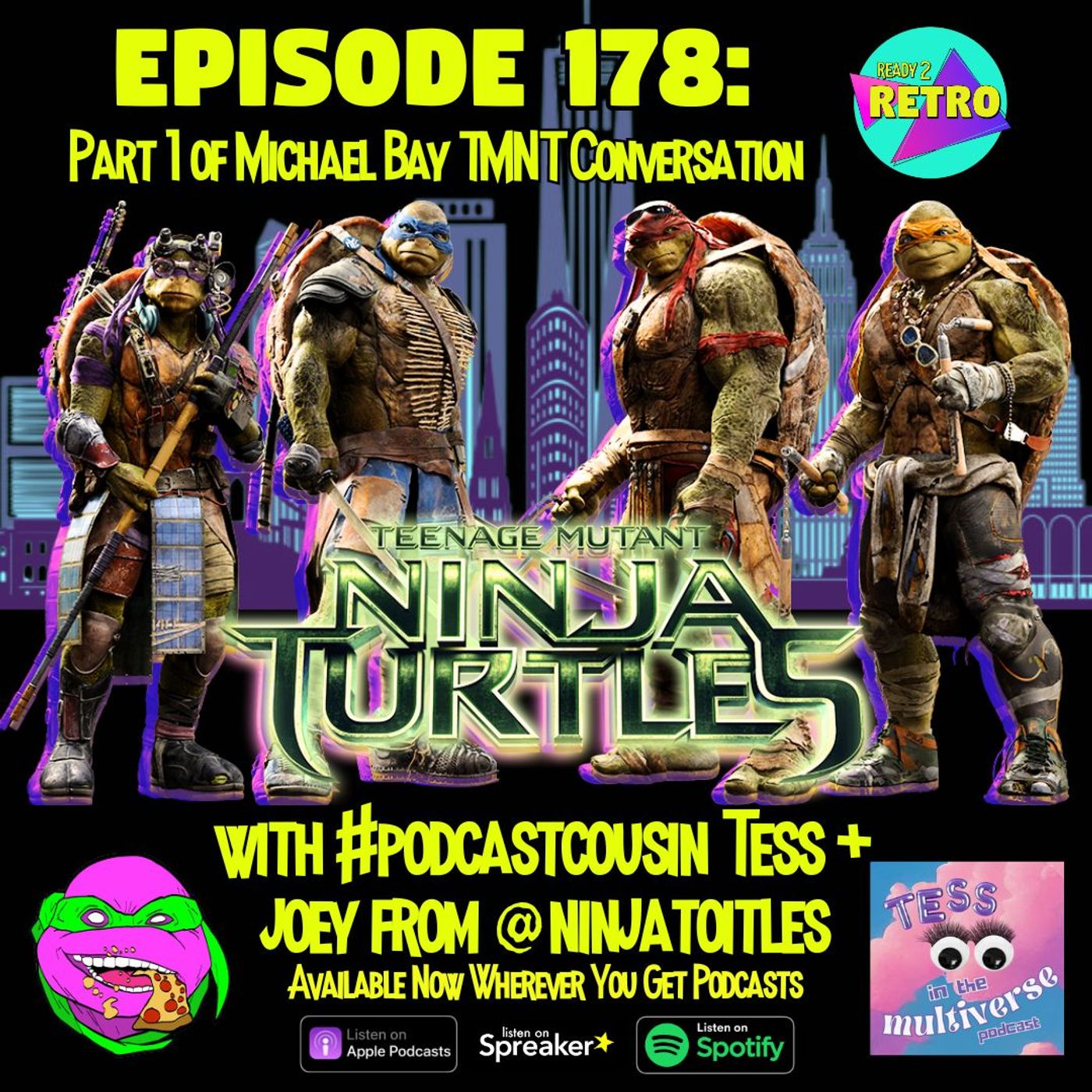 Episode 178: ”Teenage Mutant Ninja Turtles” (2014) with @tessllanos & @ninjatoitles