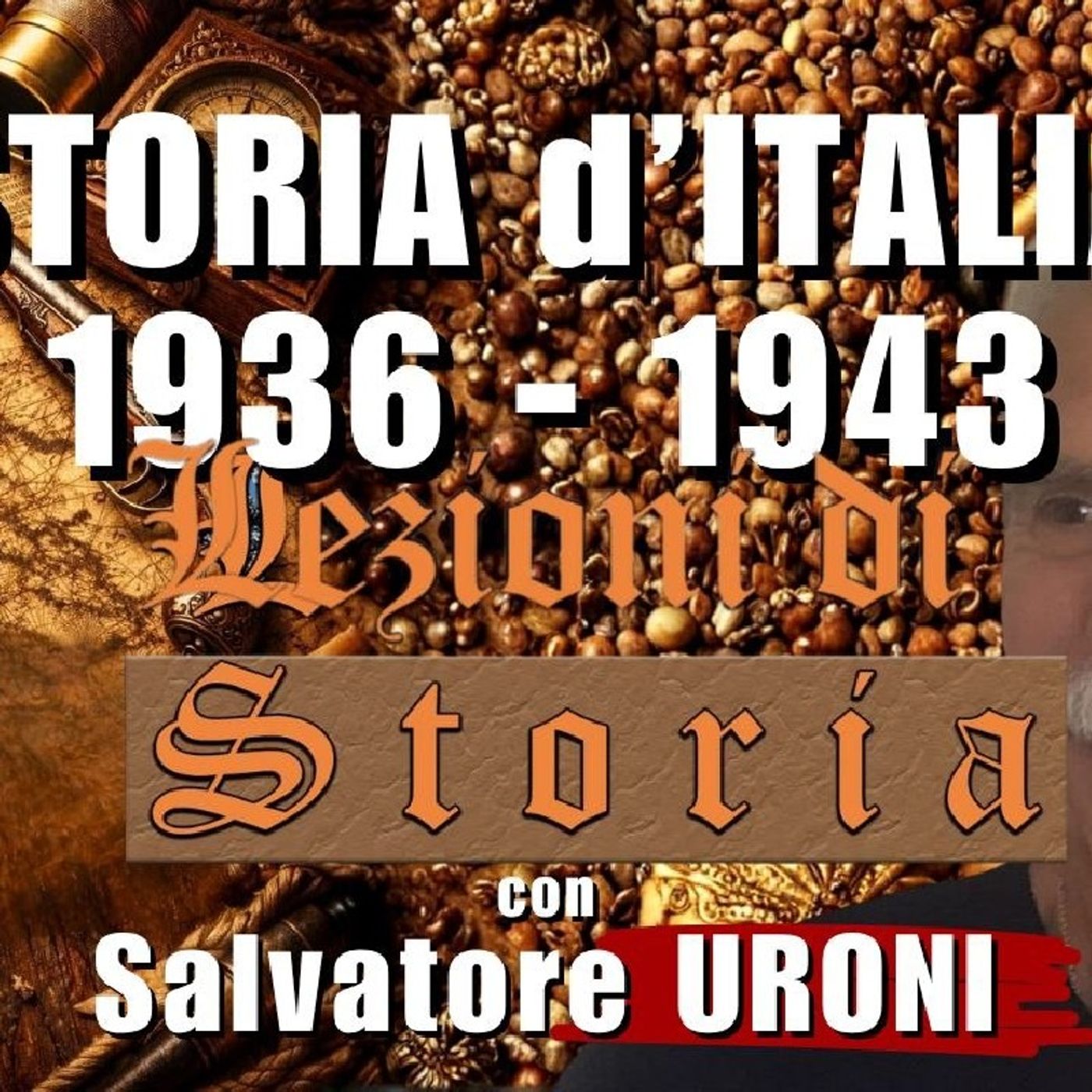 1936-1943: ITALIA nell' illusione della potenza - con Salvatore URONI | Lezioni di Storia episode artwork