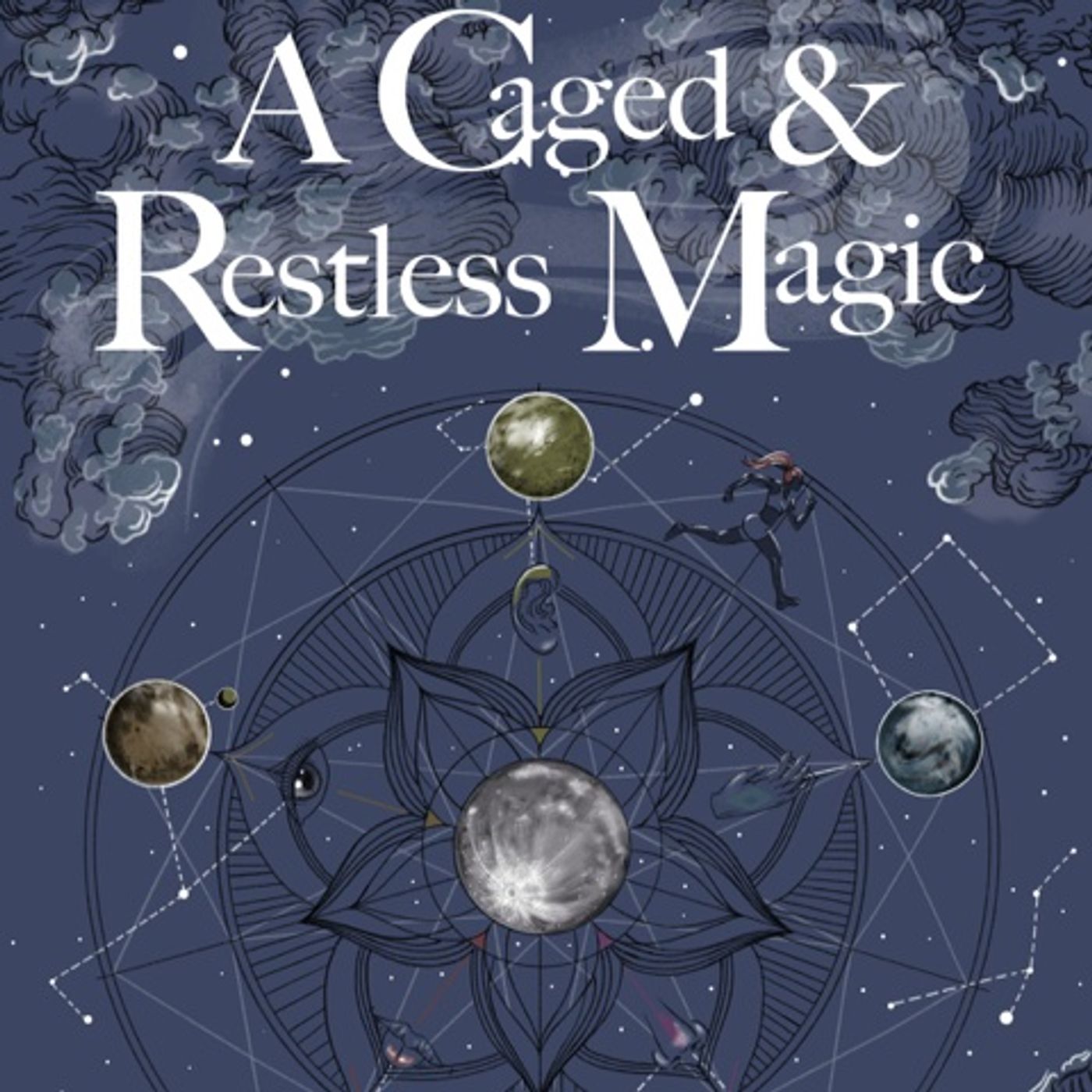 A Caged & Restless Magic by Emmie Christie