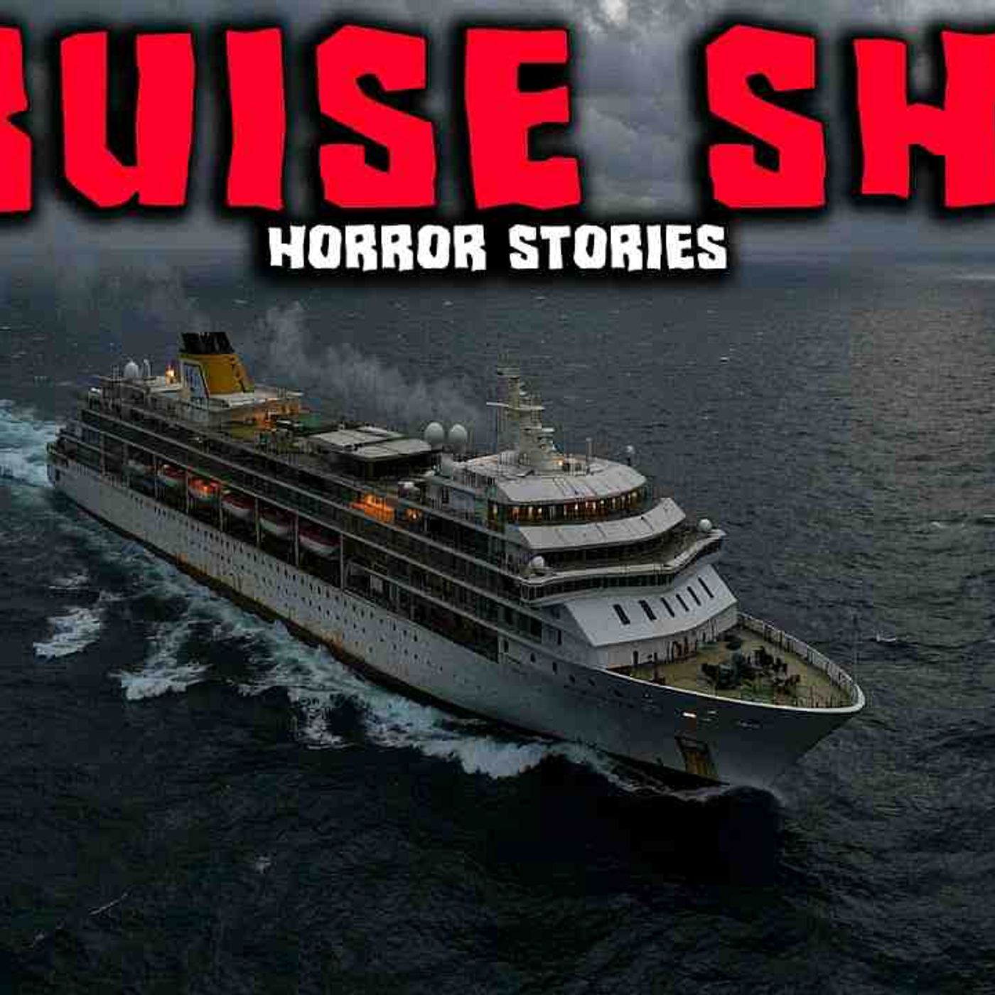 7 Most Disturbing TRUE Cruise Ship Horror Stories _ Episode 04 _ Buried Files episode artwork