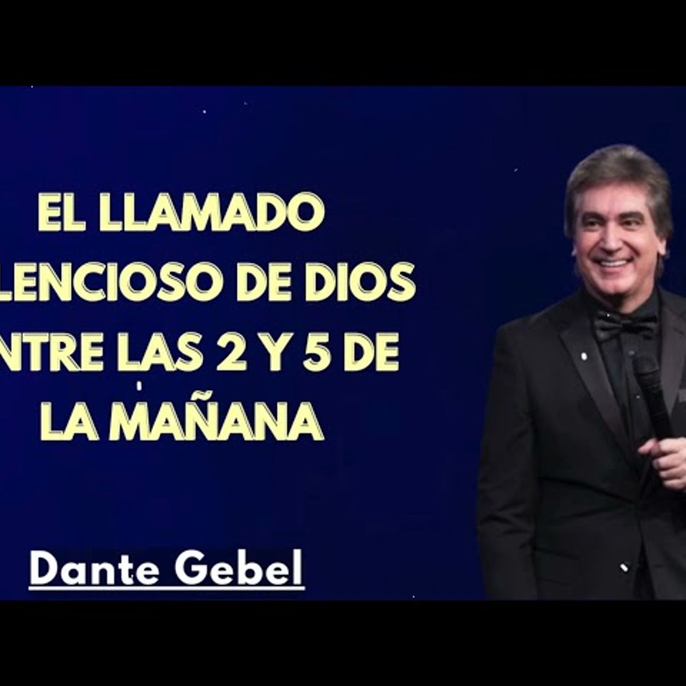 El Llamado Silencioso de Dios entre las 2 y 5 de la Mañana - Predicas de Dante Gebel
