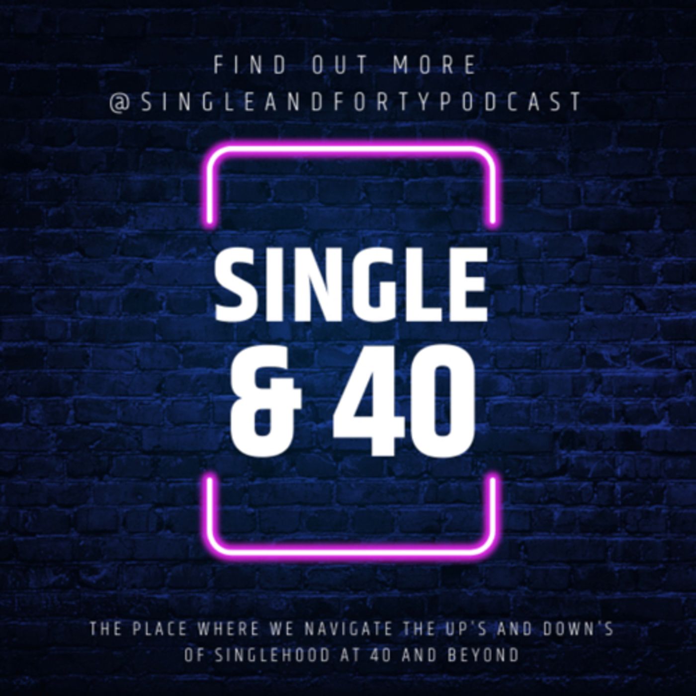 Single and Forty