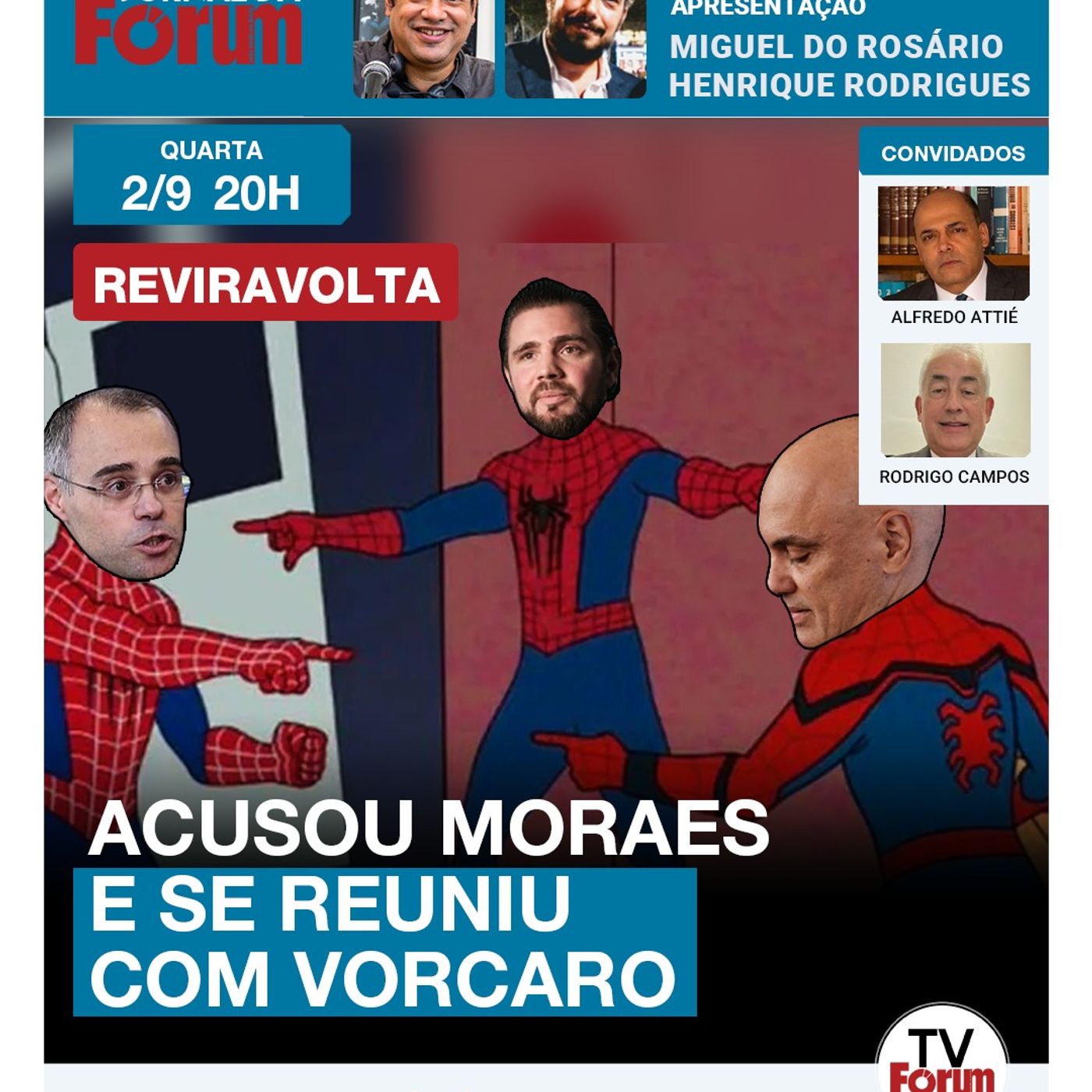 Mendonça chacoalha a República e acusa Moraes, mas na manhã seguinte vem à tona reunião com Vorcaro episode artwork