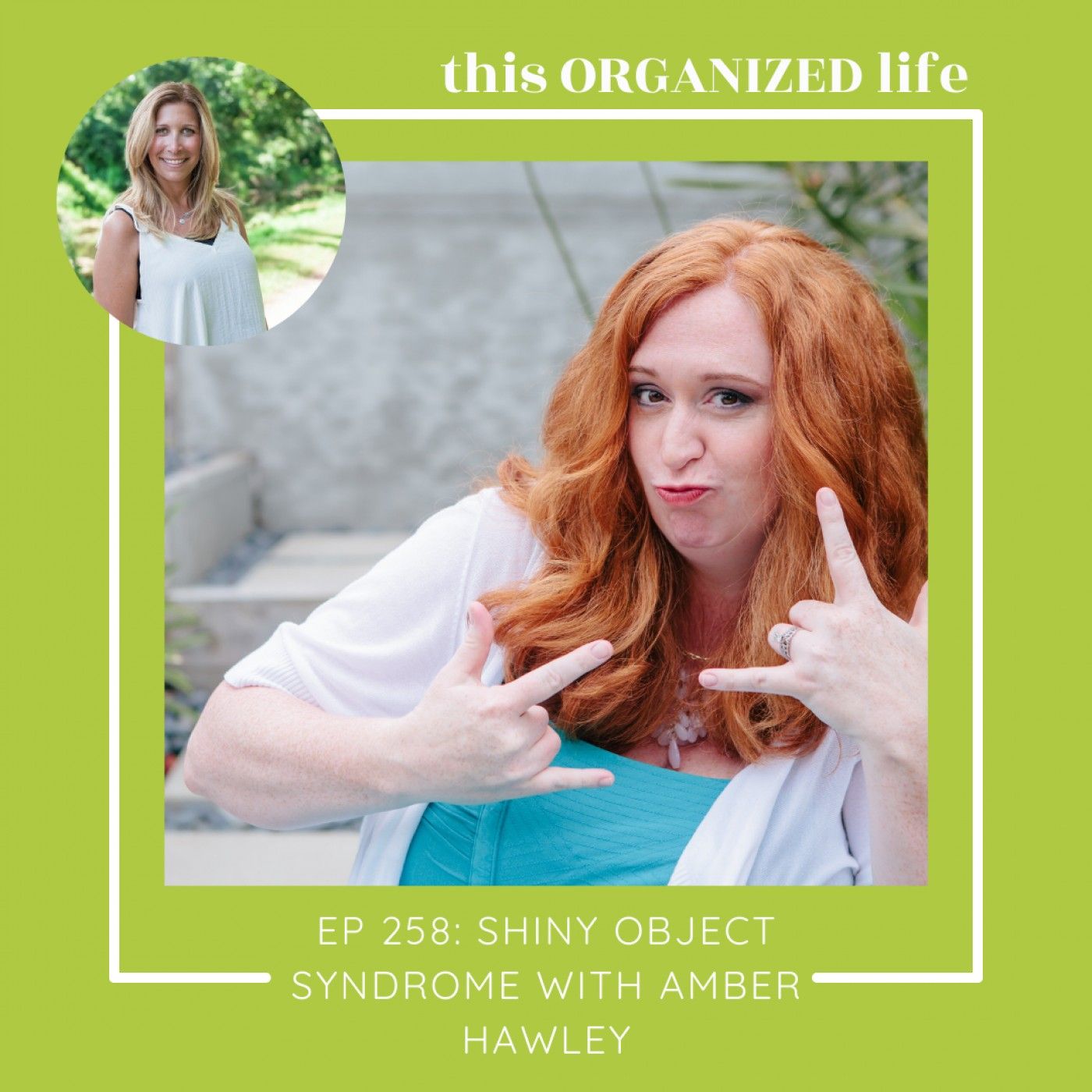 ep 258: Shiny Object Syndrome with Amber Hawley