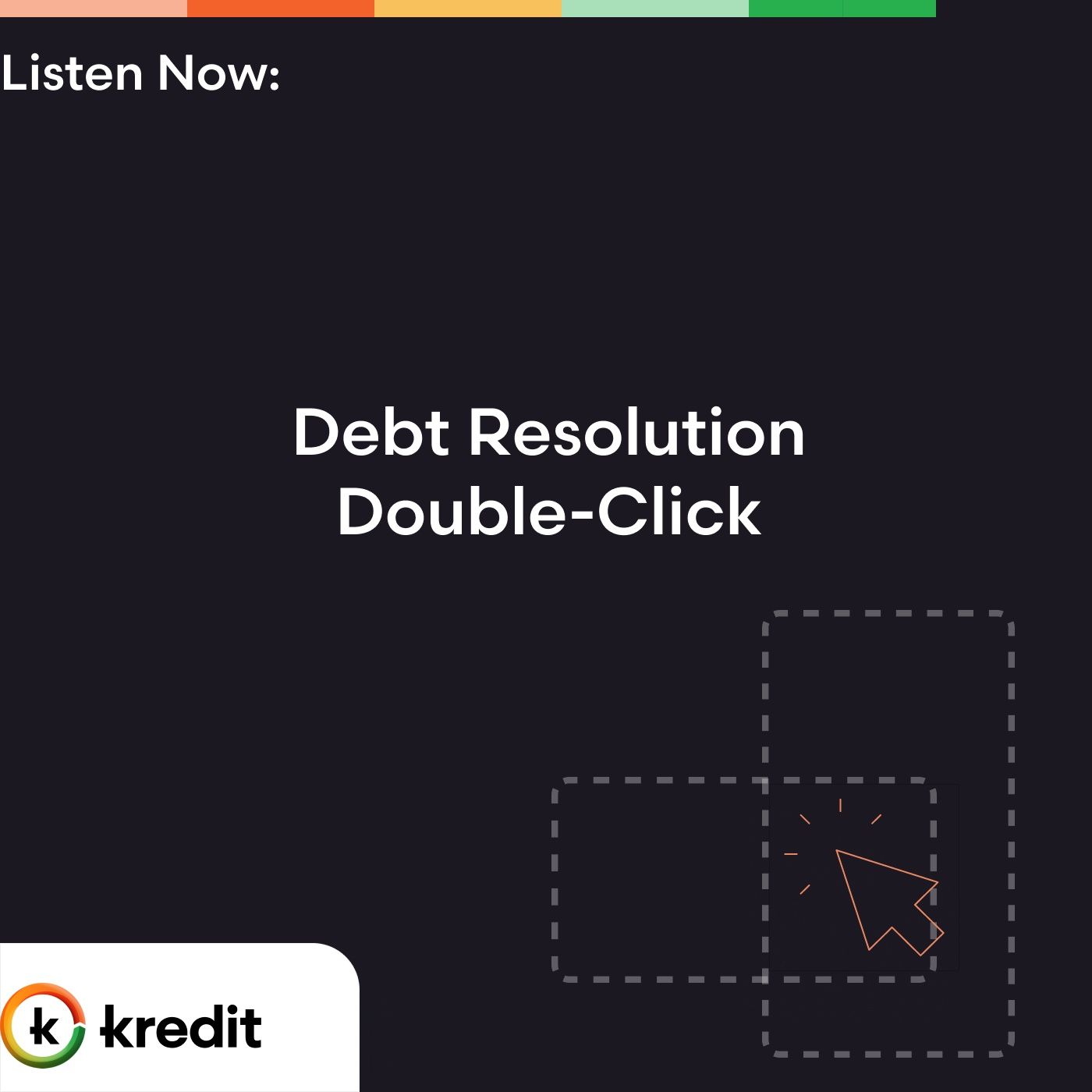 Debt Resolution Double Click with Kredit podcast artwork