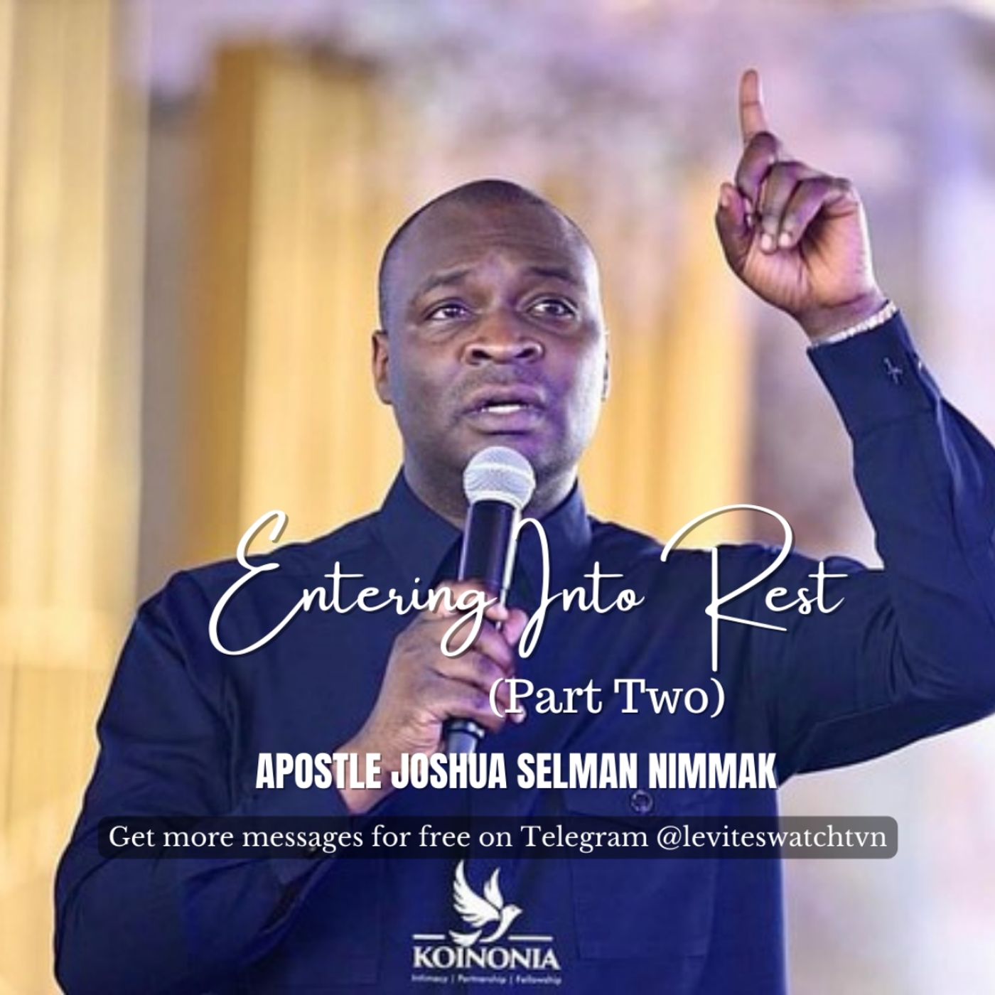 ENTERING INTO REST FOURSQUARE GOSPEL CHURCH CONVENTION
