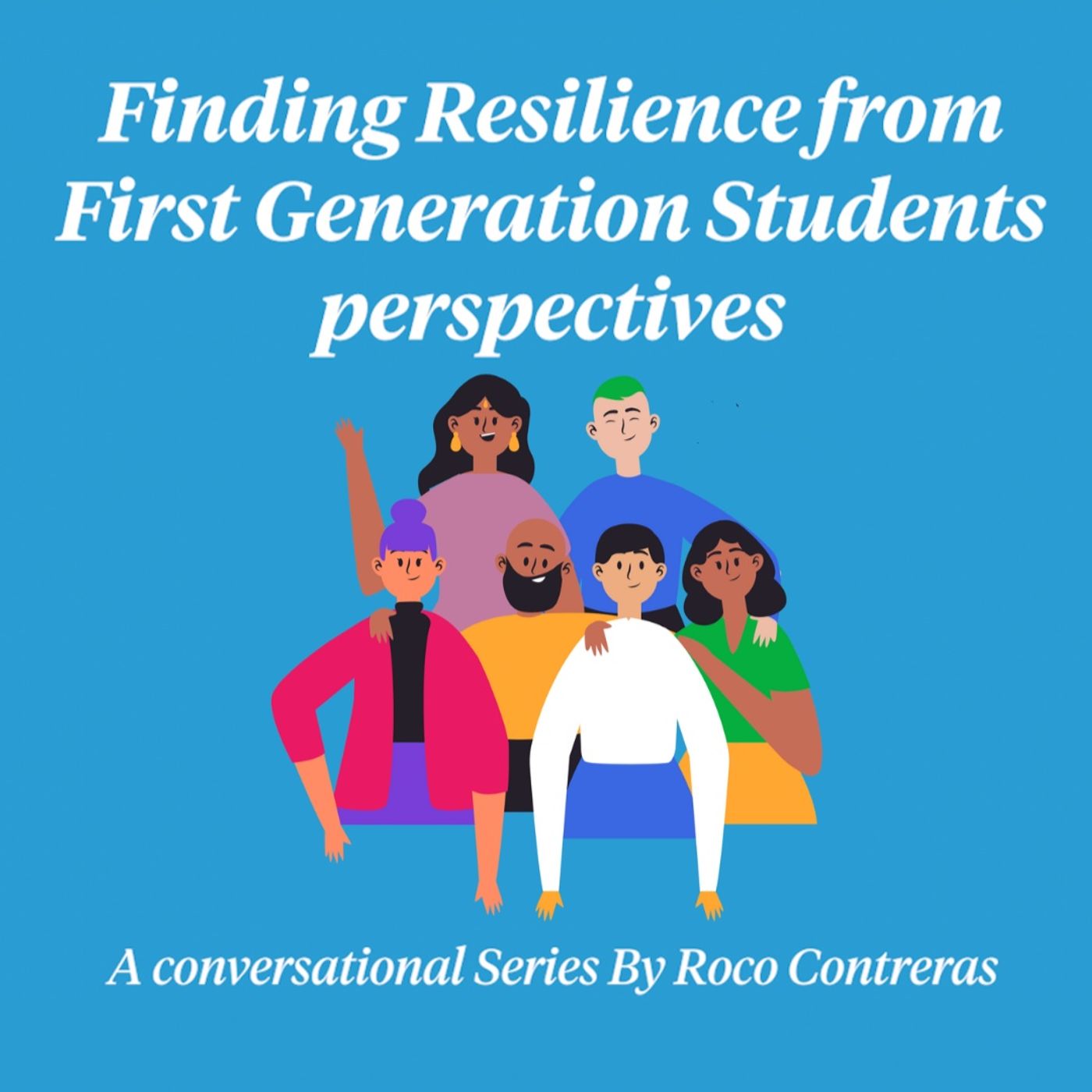First-Generation Students Perspectives