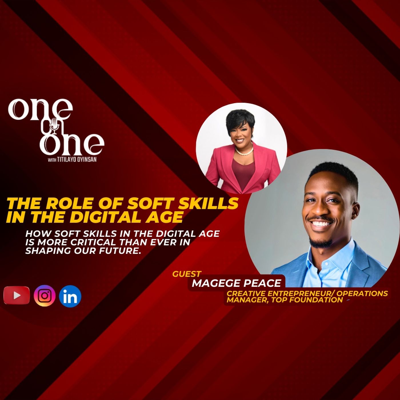 The Role of Soft Skills in the Digital Age // One-on-One With Magege Peace Ufuoma The Role of Soft Skills in the Digital Age // One-on-One With Magege Peace Ufuoma