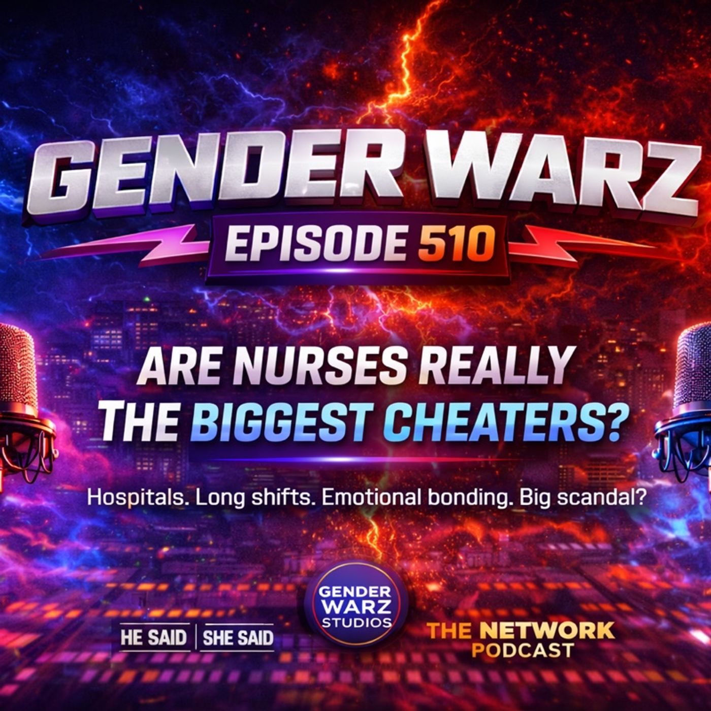 “ARE NURSES REALLY THE BIGGEST CHEATERS?” - GENDER WARZ AUDIO SERIES episode artwork
