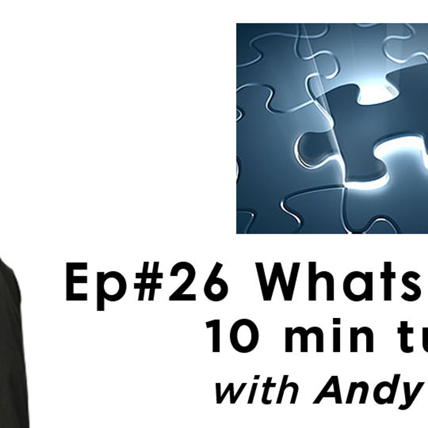 Episode #26: What is your why? 10 Min tune up with Andy Murphy episode artwork