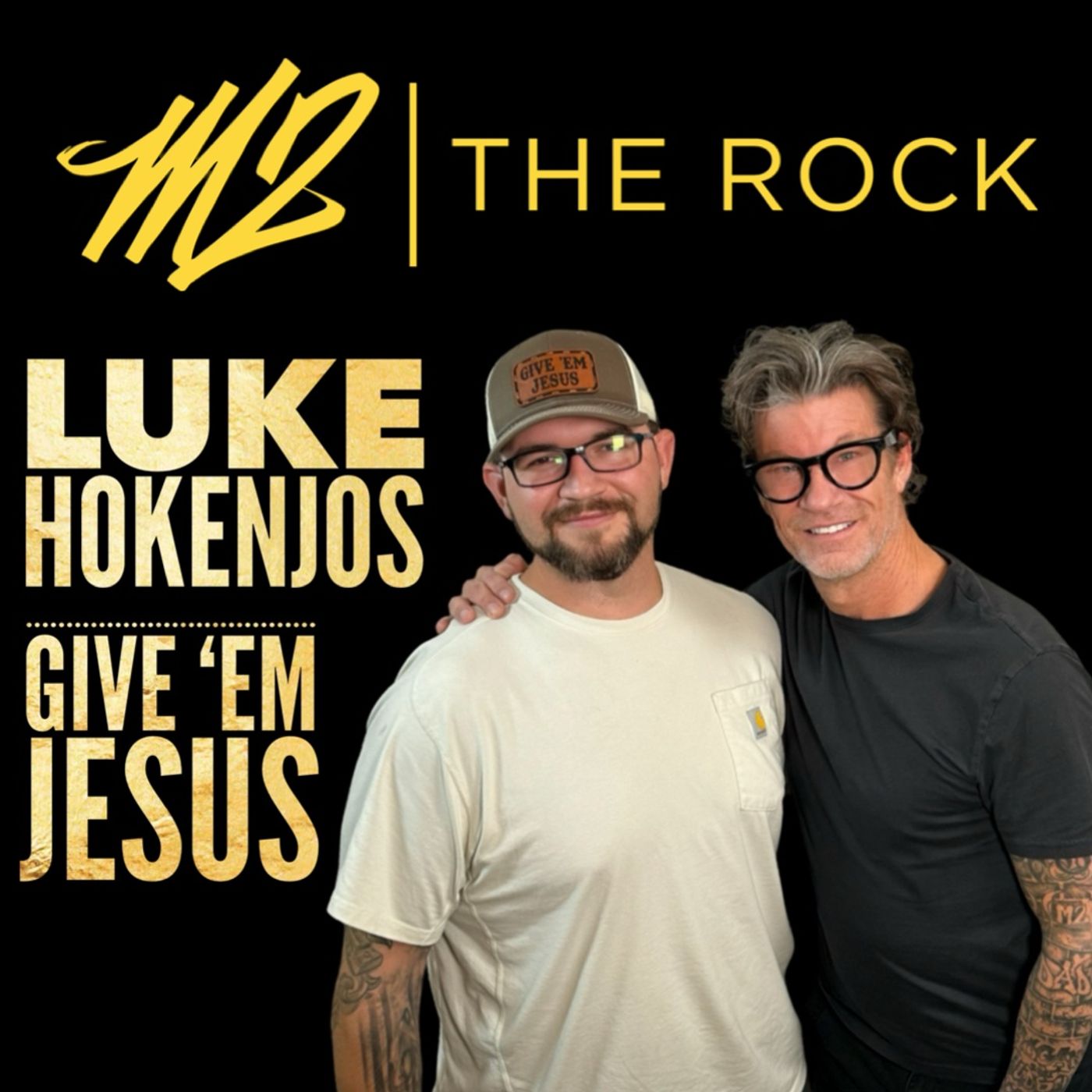 M2 THE ROCK with LUKE HOKENJOS of GIVE 'EM JESUS