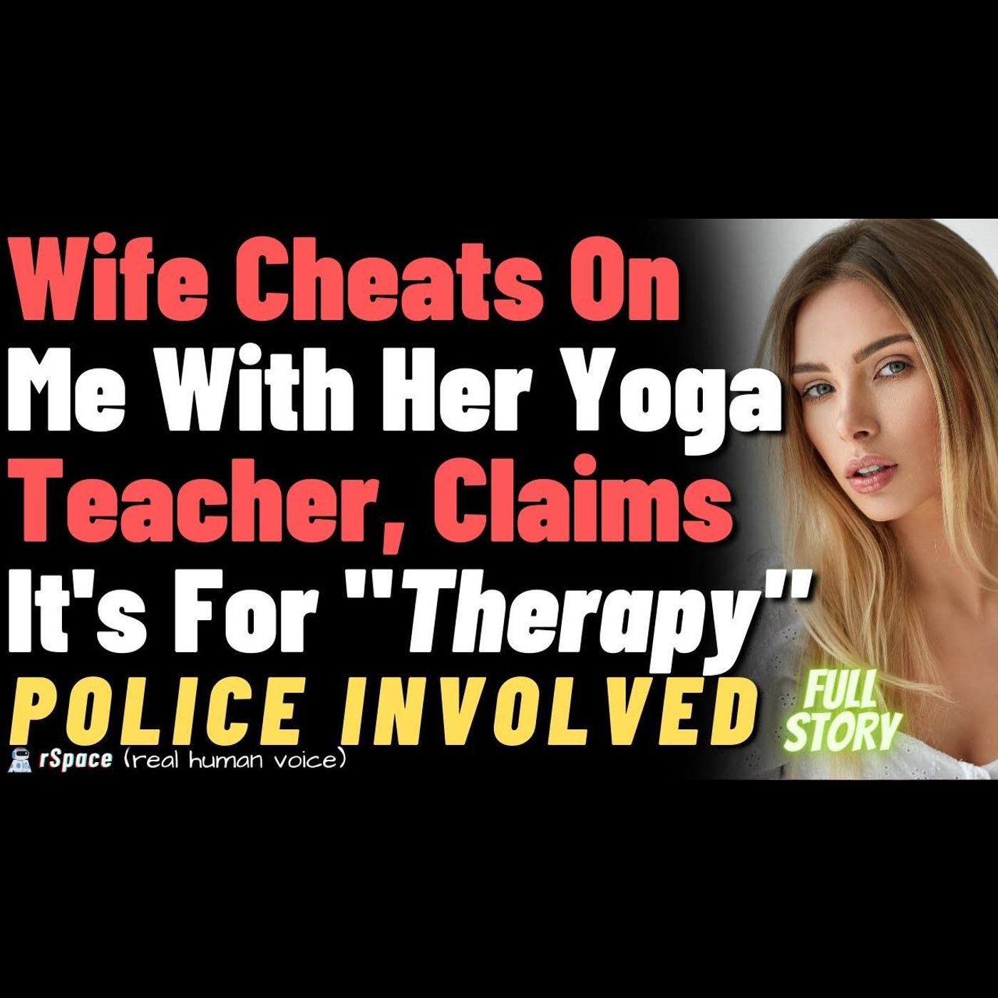 Wife Cheats On Me With Her Yoga Teacher, Claims It Be A "Therapy" episode artwork