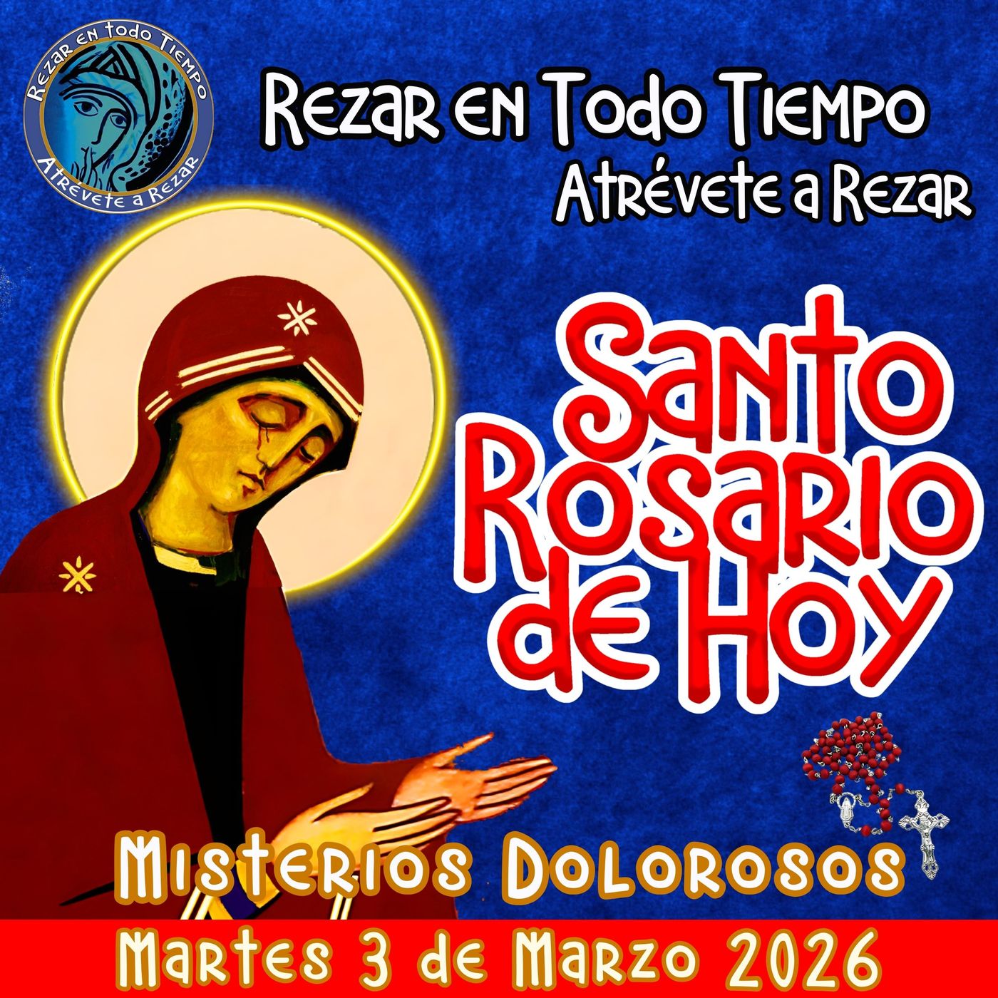 Rosario de hoy Martes 3 de Marzo 2026 🌹 MISTERIOS DOLOROSOS.