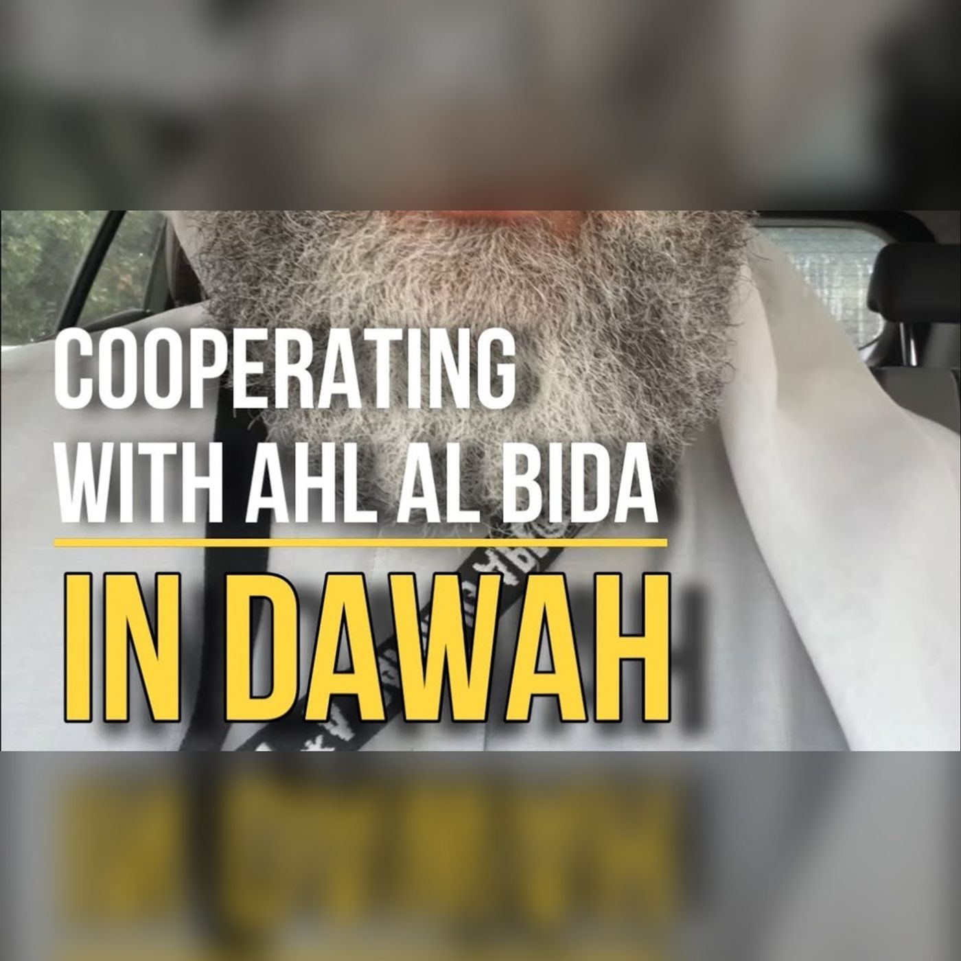Cooperating with Ahl Al Bida in Dawah